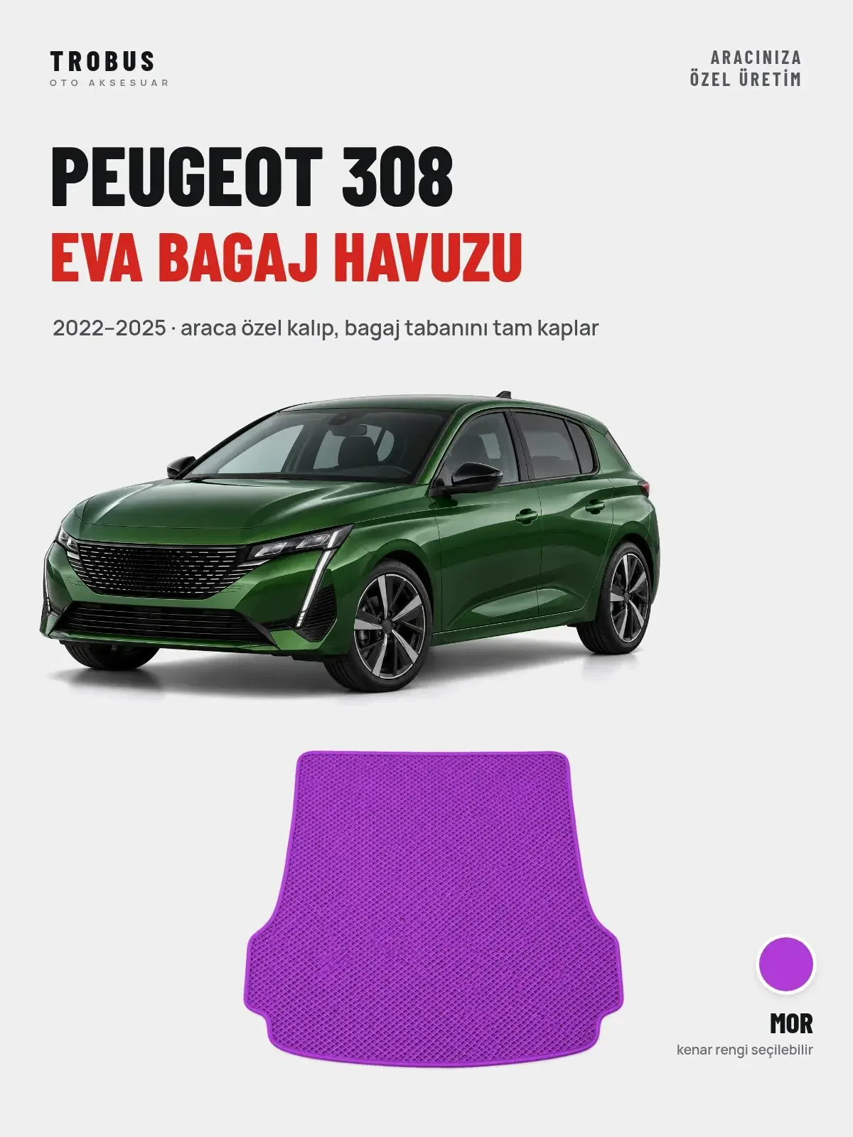 Peugeot 308 EVA Bagaj Havuzu (2022–2025) Mor – Araca Özel Kalıp (1)