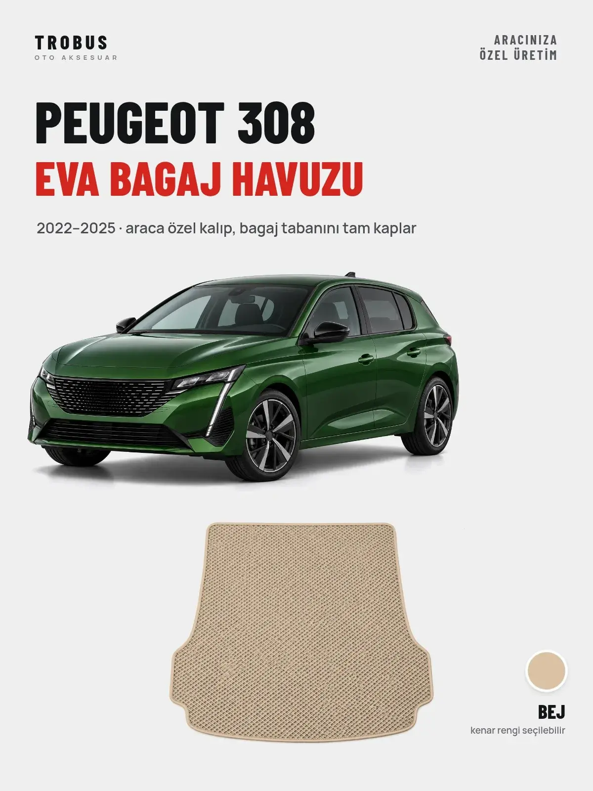 Peugeot 308 EVA Bagaj Havuzu (2022–2025) Bej – Araca Özel Kalıp (1)