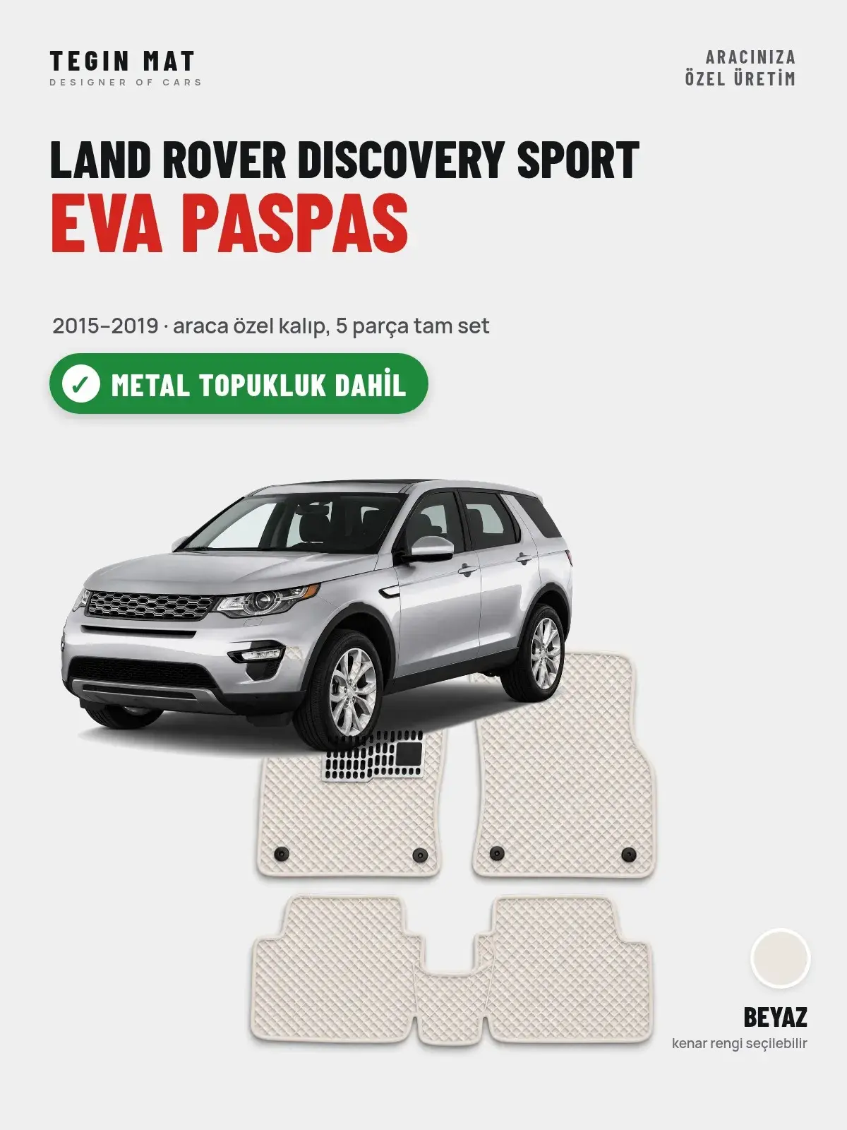 Land Rover Discovery Sport EVA Oto Paspas Tam Set (2015–2019) Beyaz – Metal Topukluk Dahil (1)