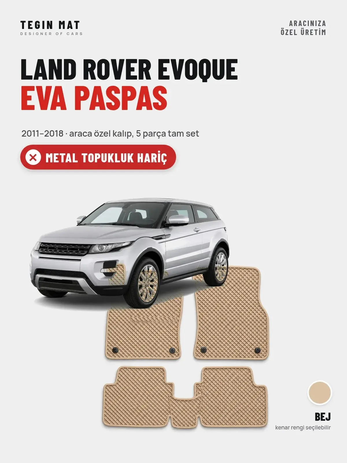 Land Rover Evoque EVA Oto Paspas Tam Set (2011–2018) Bej – Metal Topukluk Hariç (1)