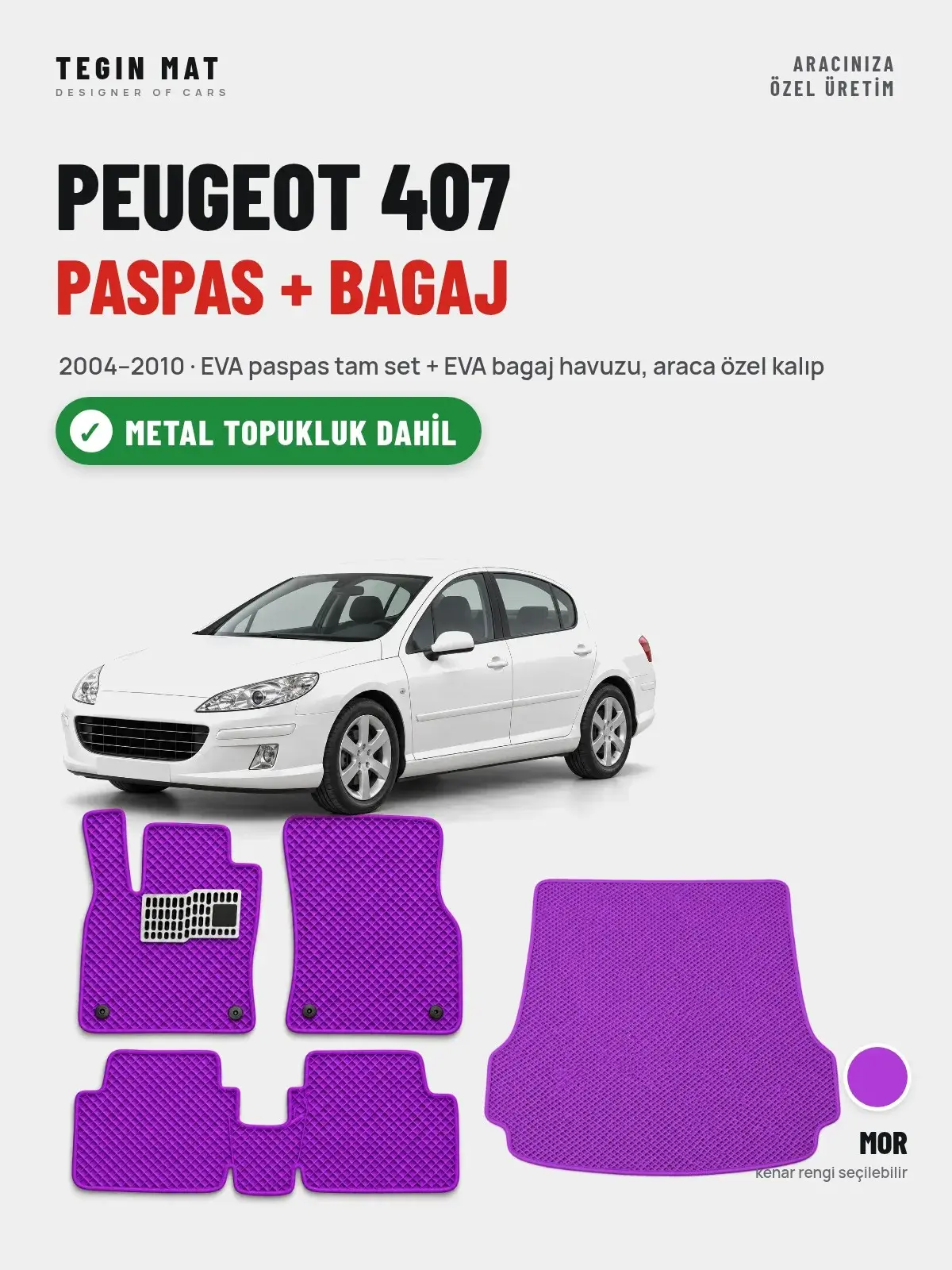 Peugeot 407 EVA Paspas + Bagaj Havuzu Seti (2004–2010) Mor – Metal Topukluk Dahil (1)