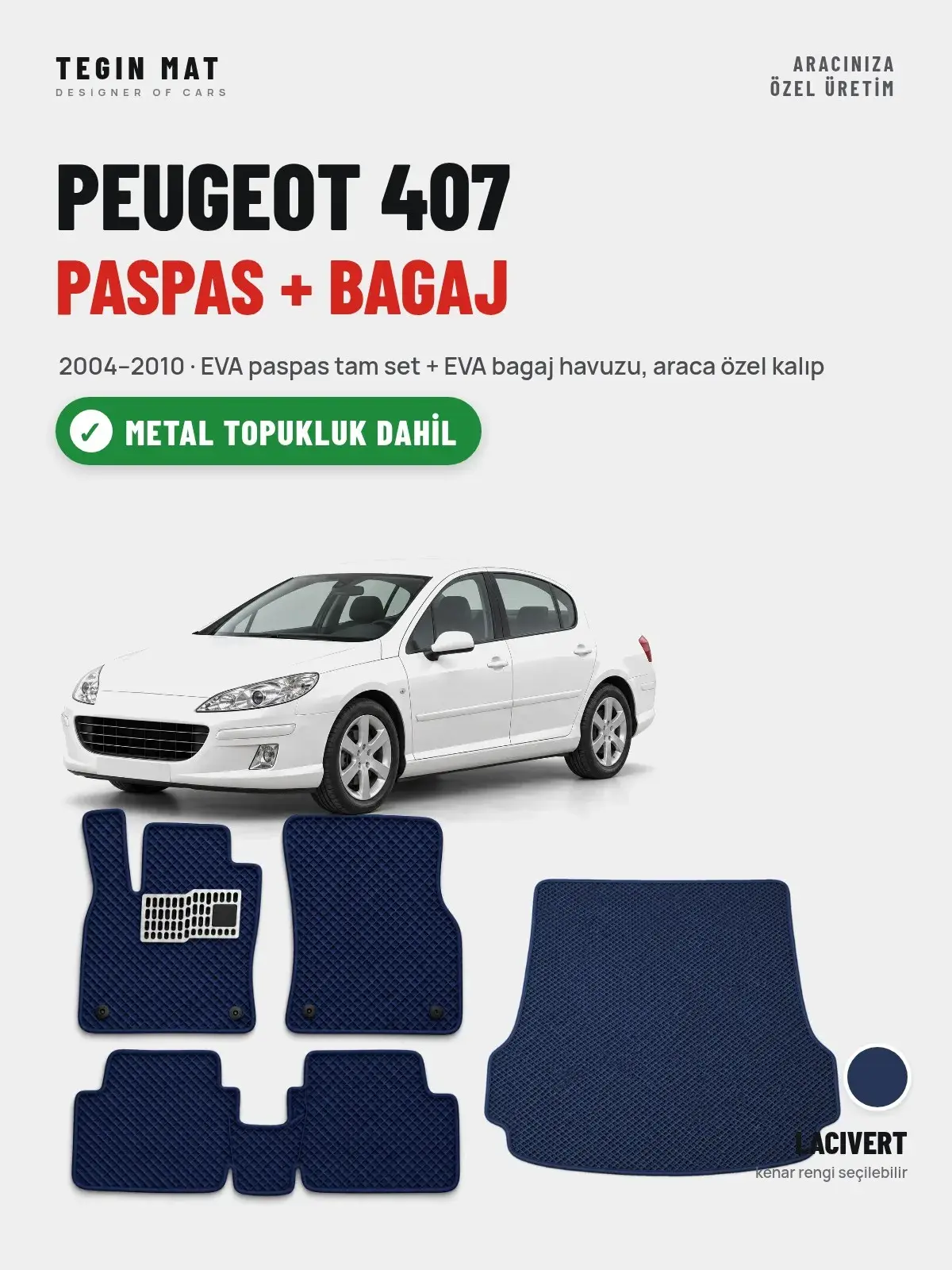 Peugeot 407 EVA Paspas + Bagaj Havuzu Seti (2004–2010) Lacivert – Metal Topukluk Dahil (1)
