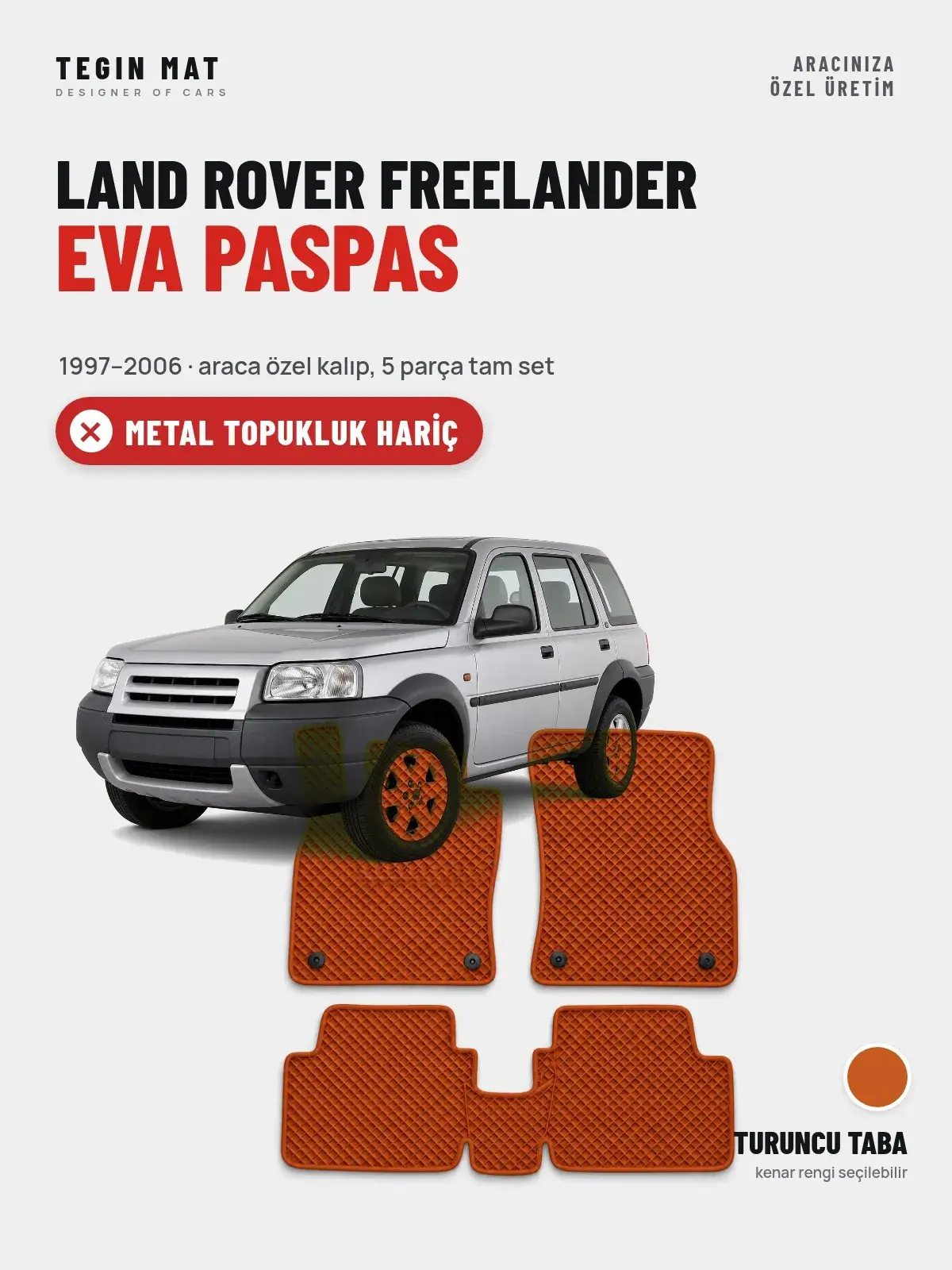 Land Rover Freelander EVA Oto Paspas Tam Set (1997–2006) Turuncu Taba – Metal Topukluk Hariç (1)