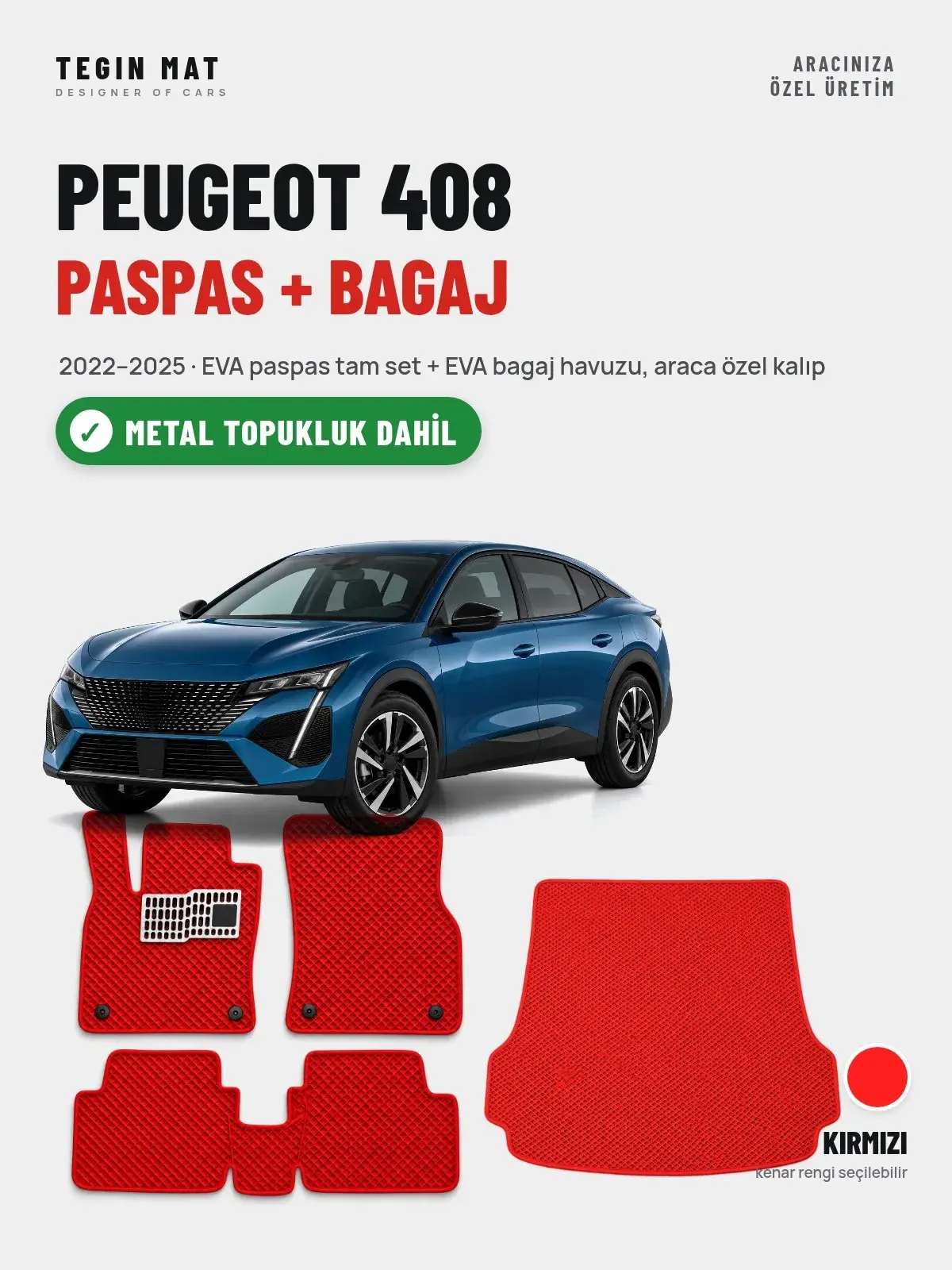Peugeot 408 EVA Paspas + Bagaj Havuzu Seti (2022–2025) Kırmızı – Metal Topukluk Dahil (1)