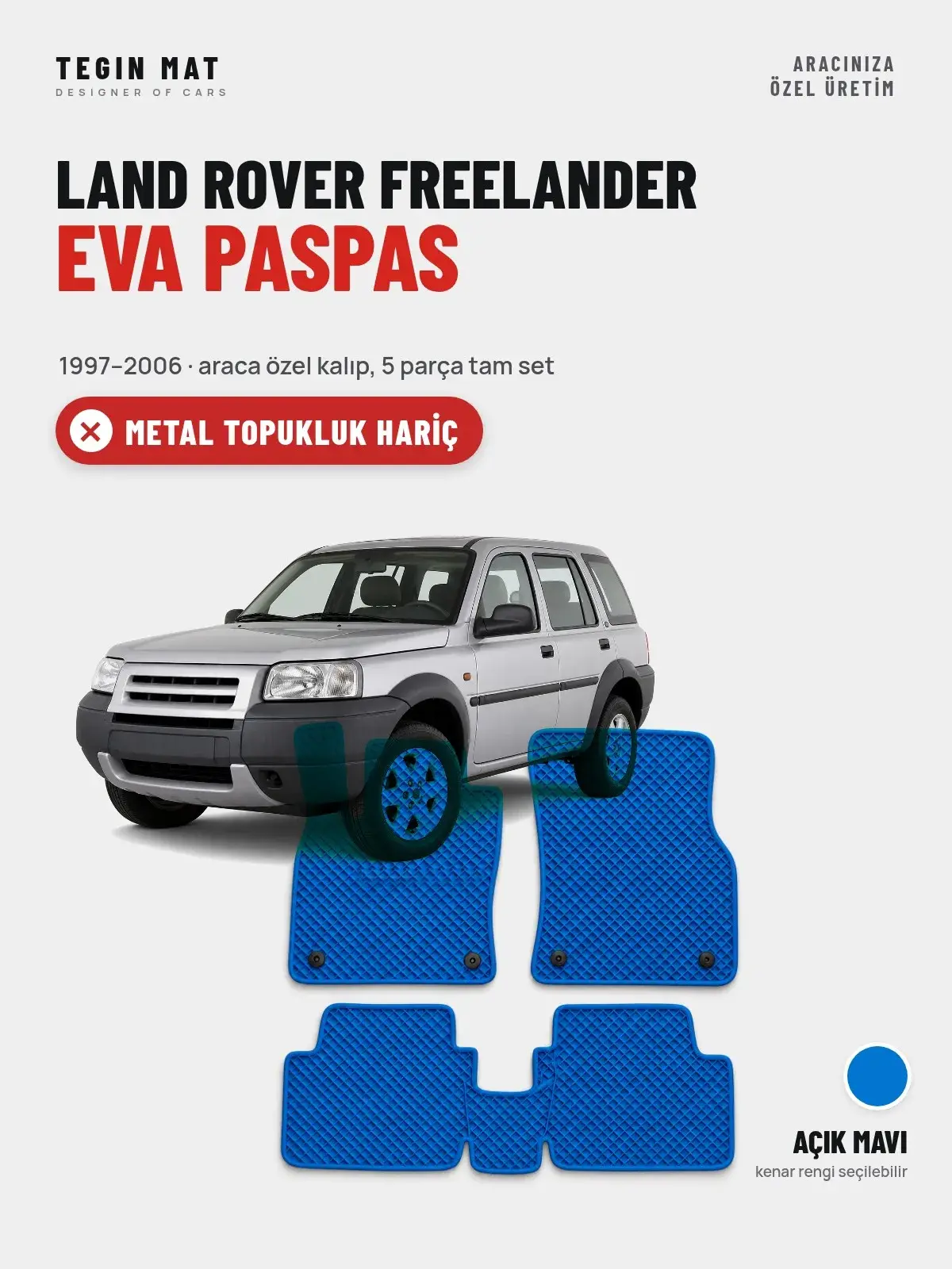 Land Rover Freelander EVA Oto Paspas Tam Set (1997–2006) Açık Mavi – Metal Topukluk Hariç (1)