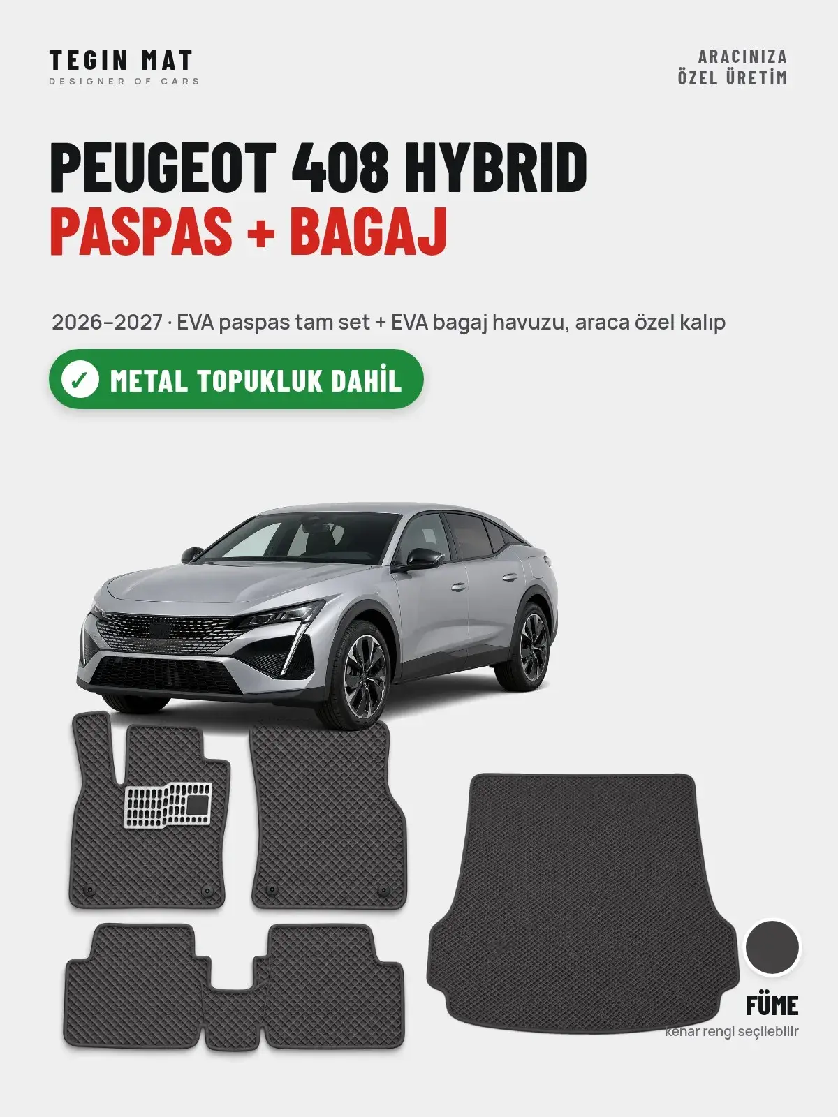 Peugeot 408 Hybrid EVA Paspas + Bagaj Havuzu Seti (2026–2027) Füme – Metal Topukluk Dahil (1)