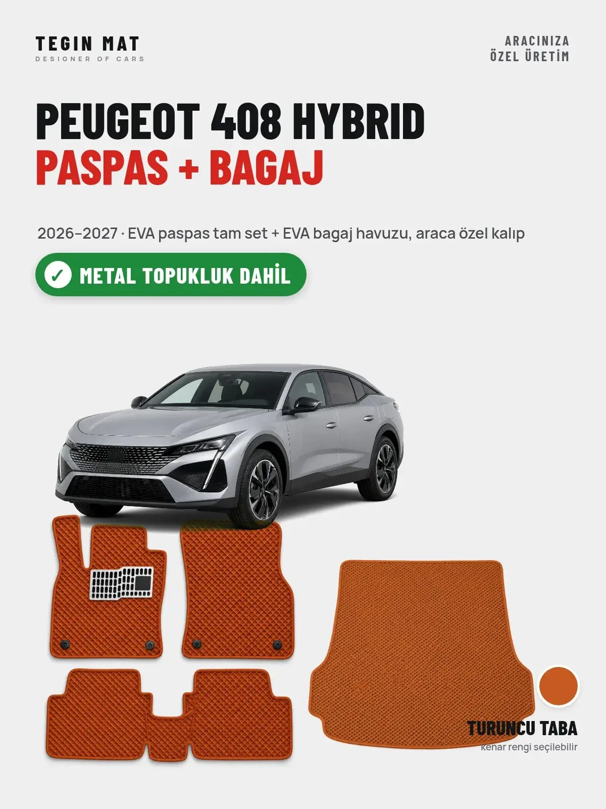 Peugeot 408 Hybrid EVA Paspas + Bagaj Havuzu Seti (2026–2027) Turuncu Taba – Metal Topukluk Dahil (1)