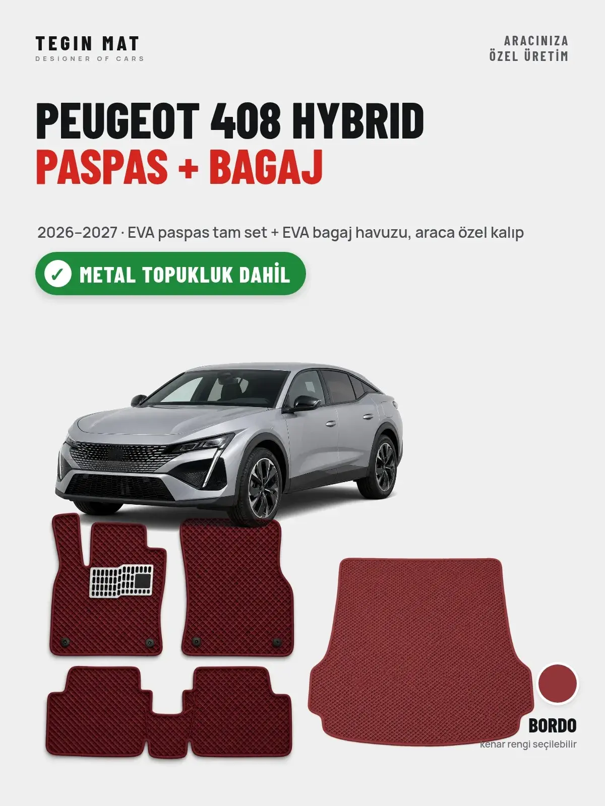 Peugeot 408 Hybrid EVA Paspas + Bagaj Havuzu Seti (2026–2027) Bordo – Metal Topukluk Dahil (1)