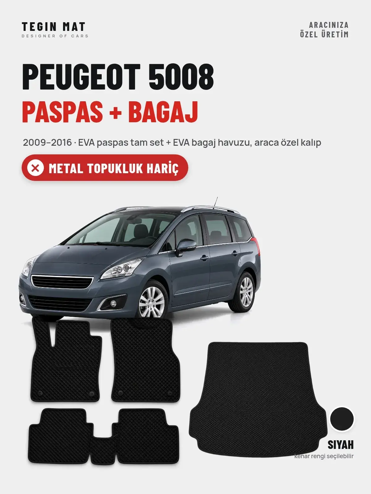 Peugeot 5008 EVA Paspas + Bagaj Havuzu Seti (2009–2016) Siyah – Metal Topukluk Hariç (1)