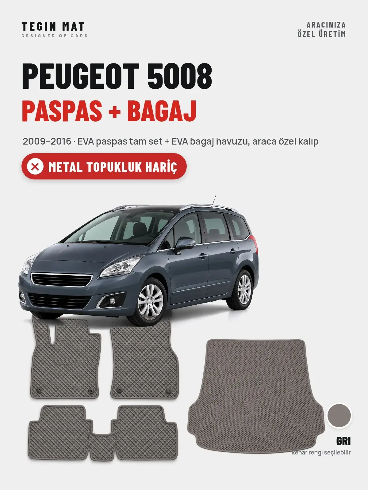 Peugeot 5008 EVA Paspas + Bagaj Havuzu Seti (2009–2016) Gri – Metal Topukluk Hariç (1)