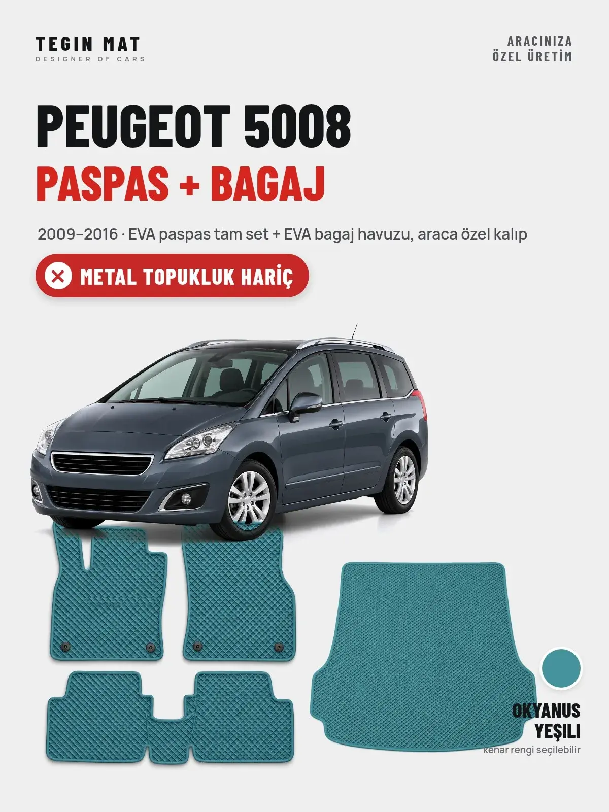 Peugeot 5008 EVA Paspas + Bagaj Havuzu Seti (2009–2016) Okyanus Yeşili – Metal Topukluk Hariç (1)