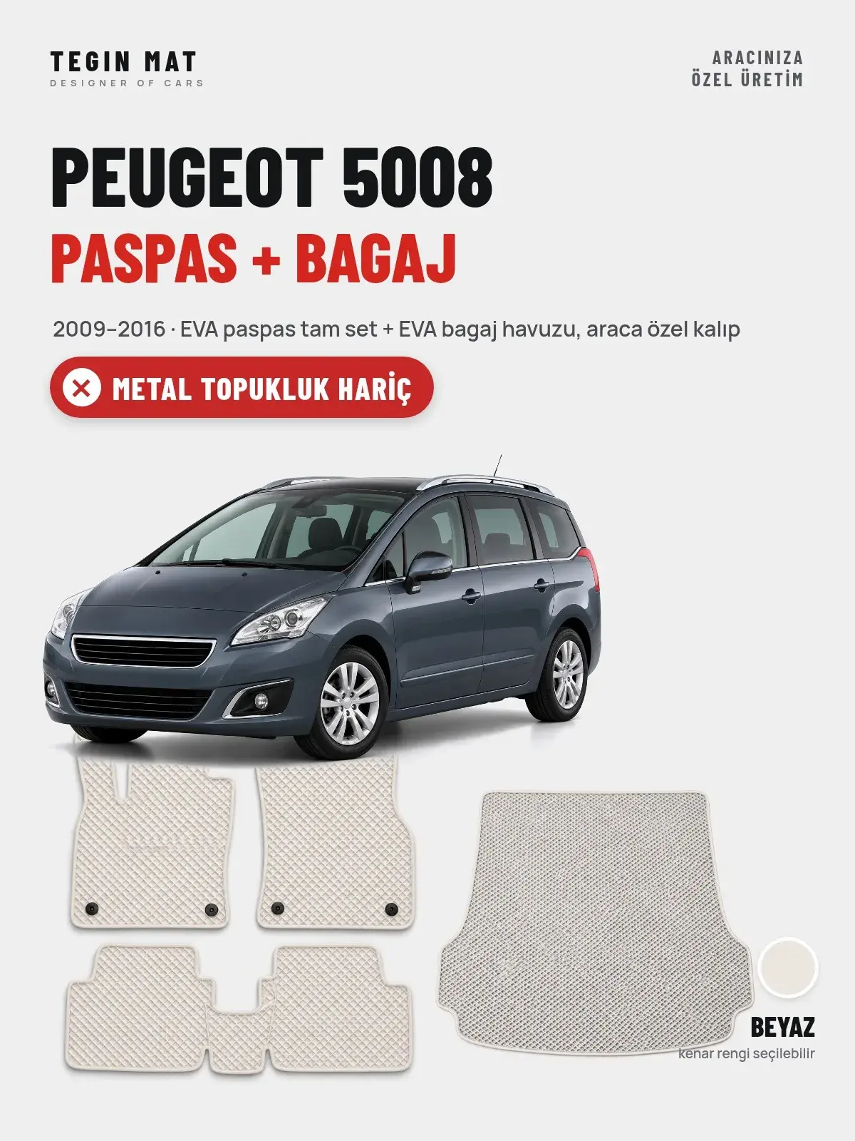 Peugeot 5008 EVA Paspas + Bagaj Havuzu Seti (2009–2016) Beyaz – Metal Topukluk Hariç (1)