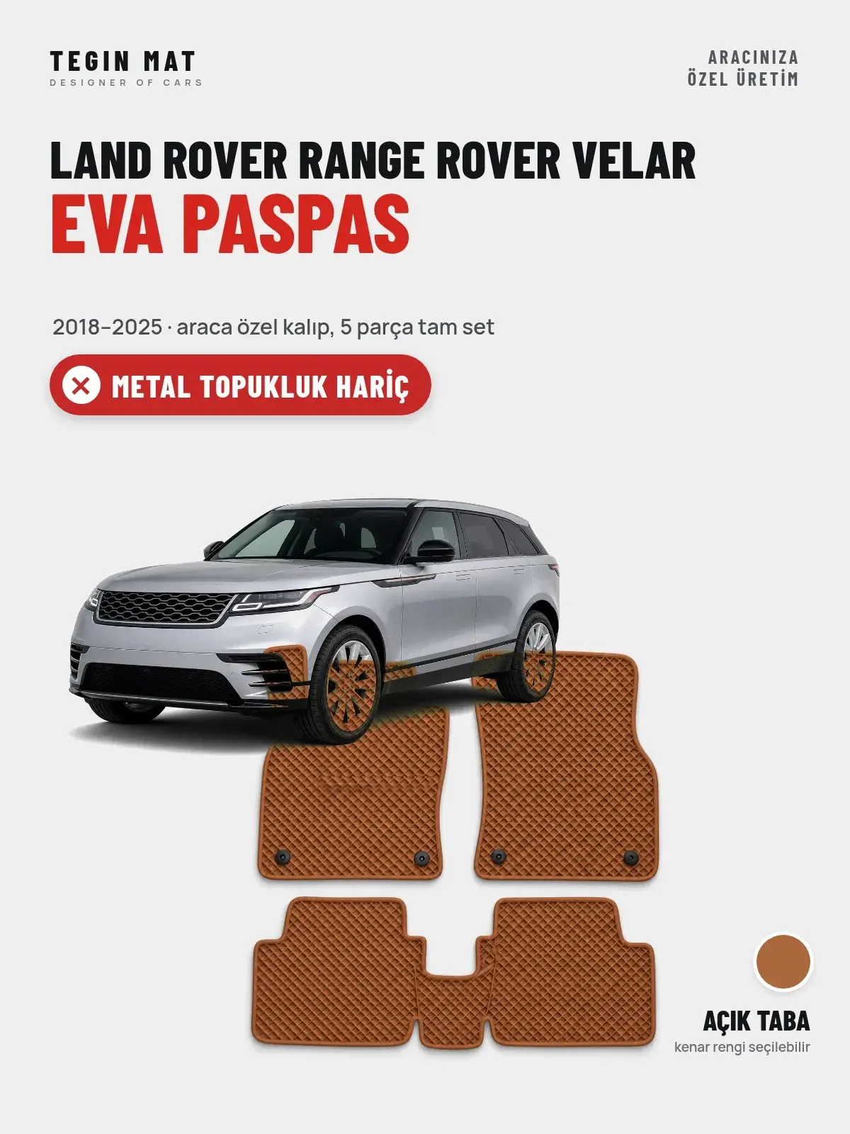 Land Rover Range Rover Velar EVA Oto Paspas Tam Set (2018–2025) Açık Taba – Metal Topukluk Hariç (1)