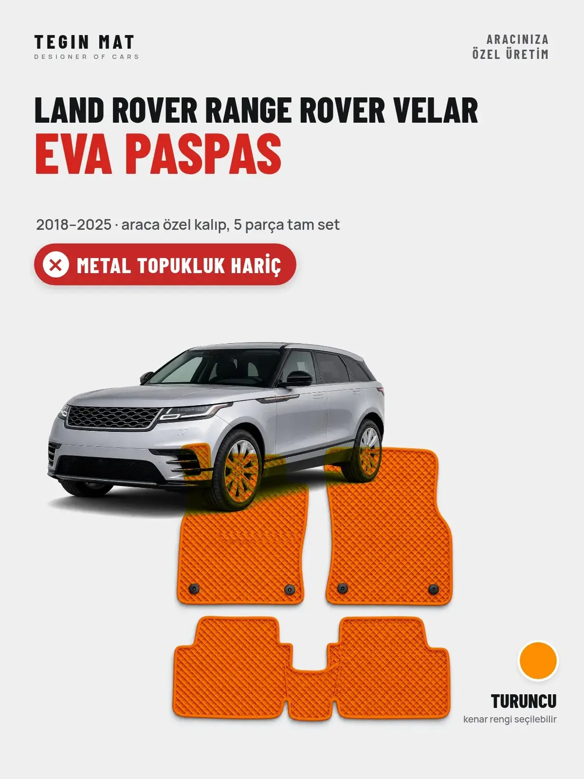 Land Rover Range Rover Velar EVA Oto Paspas Tam Set (2018–2025) Turuncu – Metal Topukluk Hariç (1)