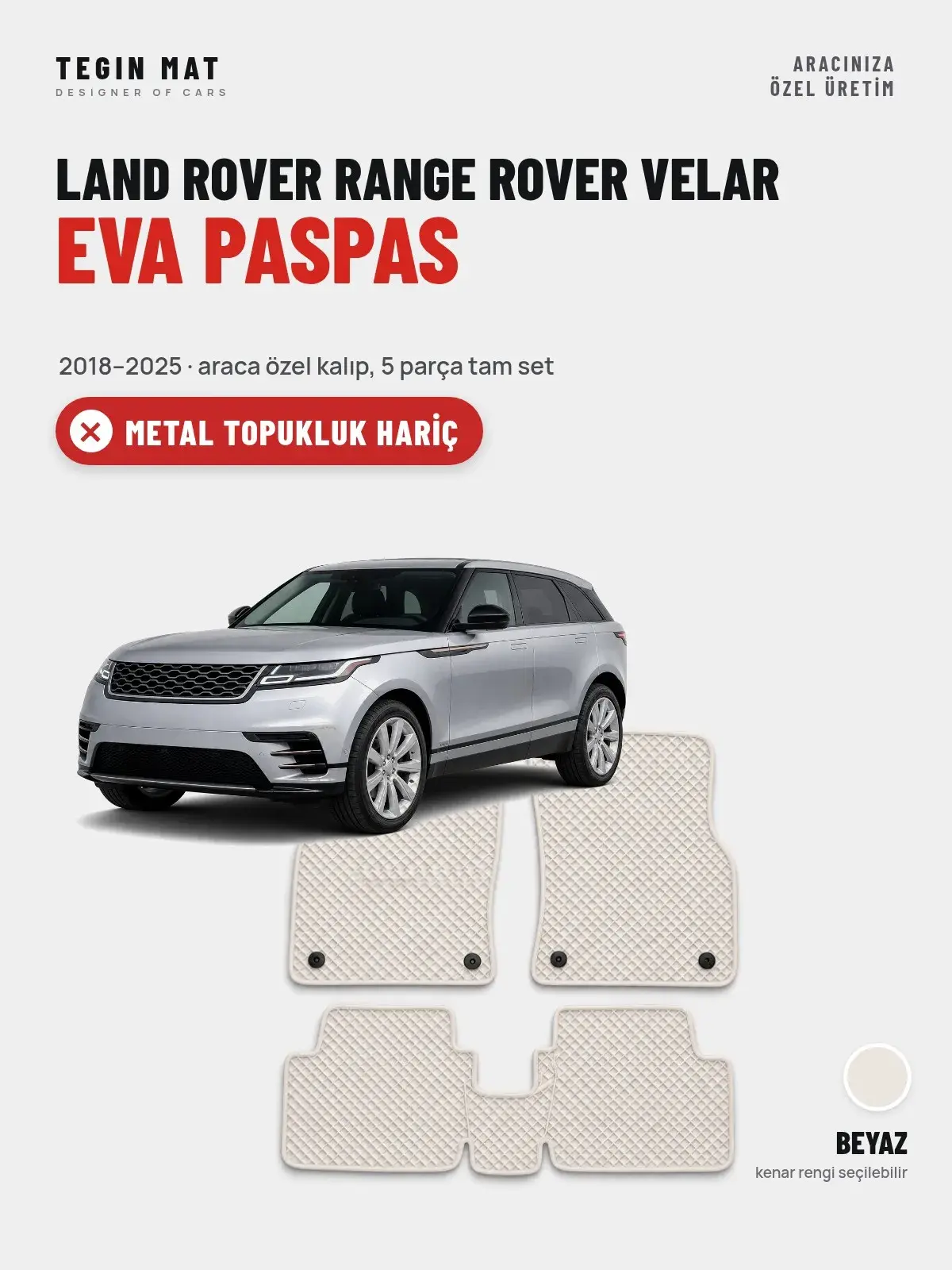 Land Rover Range Rover Velar EVA Oto Paspas Tam Set (2018–2025) Beyaz – Metal Topukluk Hariç (1)