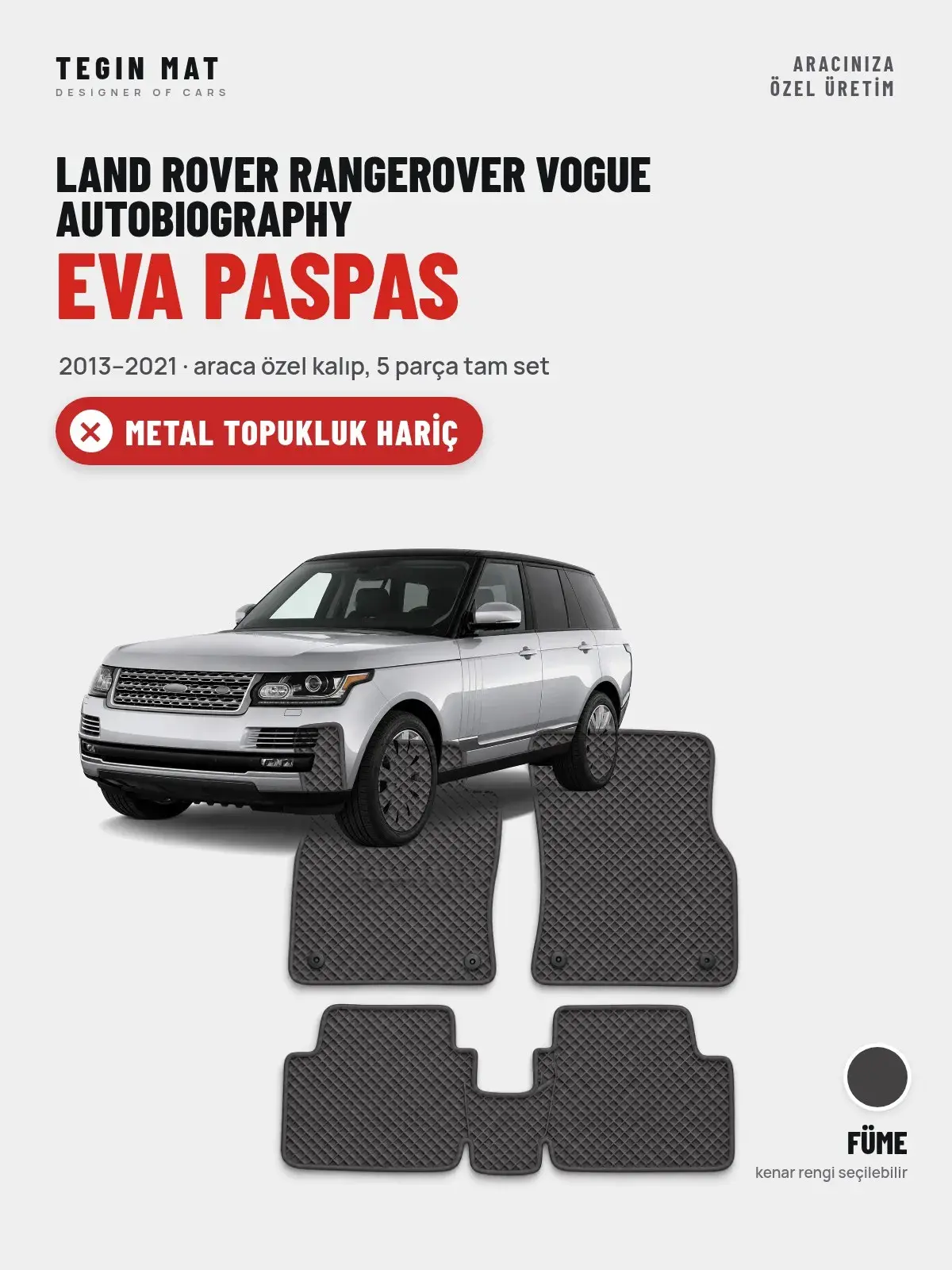 Land Rover Rangerover Vogue Autobiography EVA Oto Paspas Tam Set (2013–2021) Füme – Metal Topukluk Hariç (1)