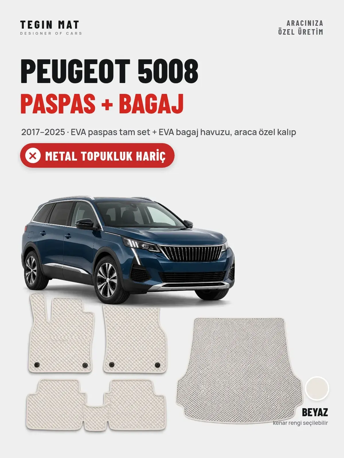 Peugeot 5008 EVA Paspas + Bagaj Havuzu Seti (2017–2025) Beyaz – Metal Topukluk Hariç (1)