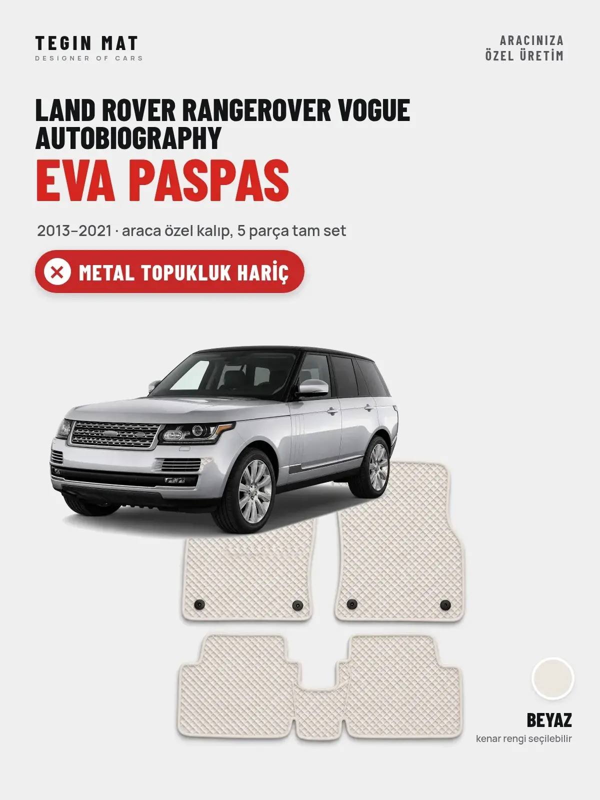 Land Rover Rangerover Vogue Autobiography EVA Oto Paspas Tam Set (2013–2021) Beyaz – Metal Topukluk Hariç (1)