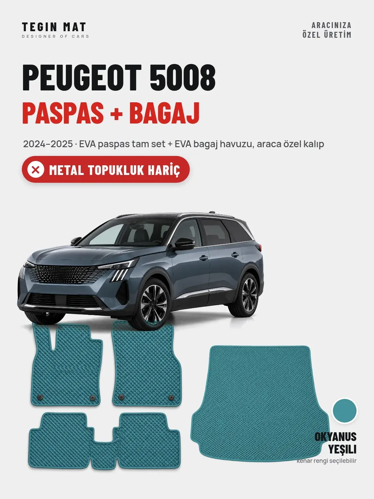 Peugeot 5008 EVA Paspas + Bagaj Havuzu Seti (2024–2025) Okyanus Yeşili – Metal Topukluk Hariç (1)