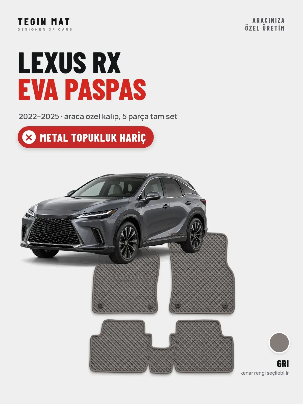 Lexus RX EVA Oto Paspas Tam Set (2022–2025) Gri – Metal Topukluk Hariç (1)