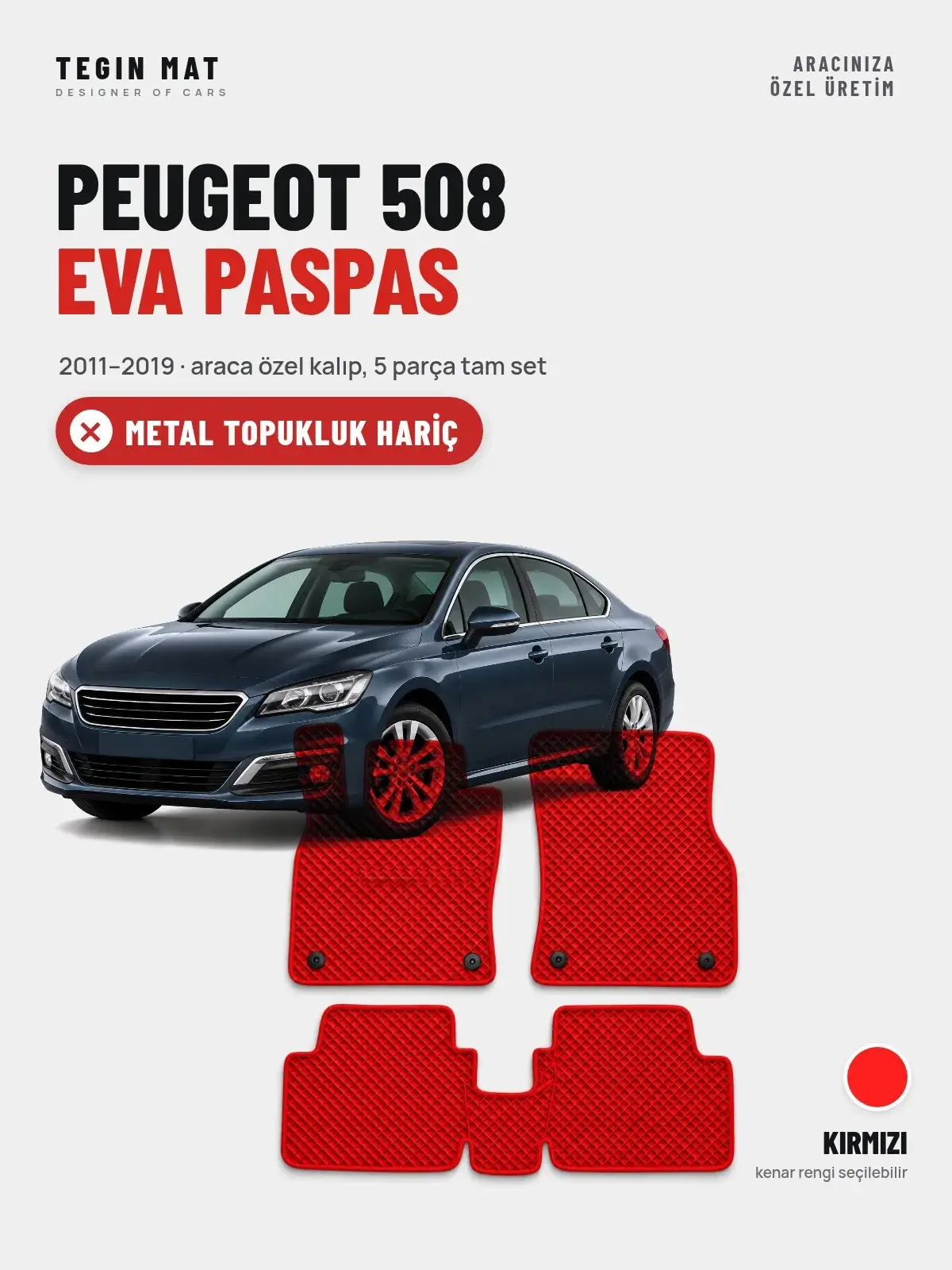 Peugeot 508 EVA Oto Paspas Tam Set (2011–2019) Kırmızı – Metal Topukluk Hariç (1)