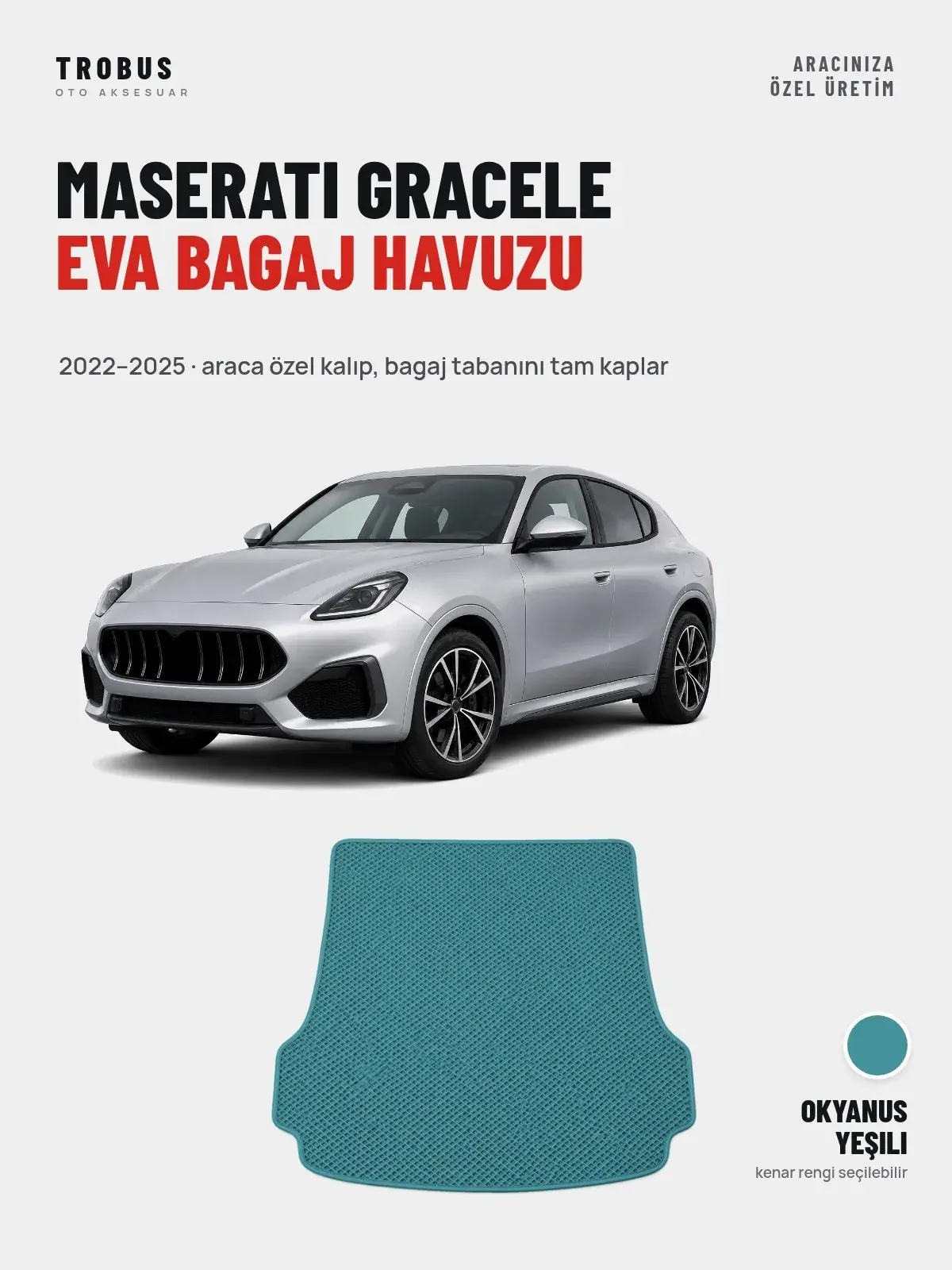 Maserati Gracele EVA Bagaj Havuzu (2022–2025) Okyanus Yeşili – Araca Özel Kalıp (1)