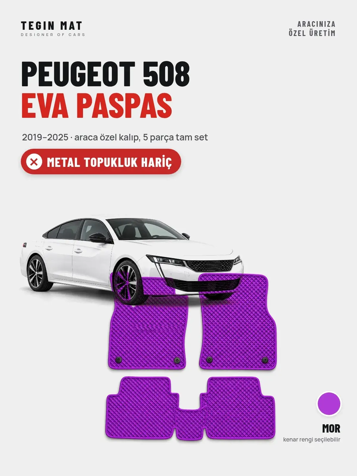 Peugeot 508 EVA Oto Paspas Tam Set (2019–2025) Mor – Metal Topukluk Hariç (1)