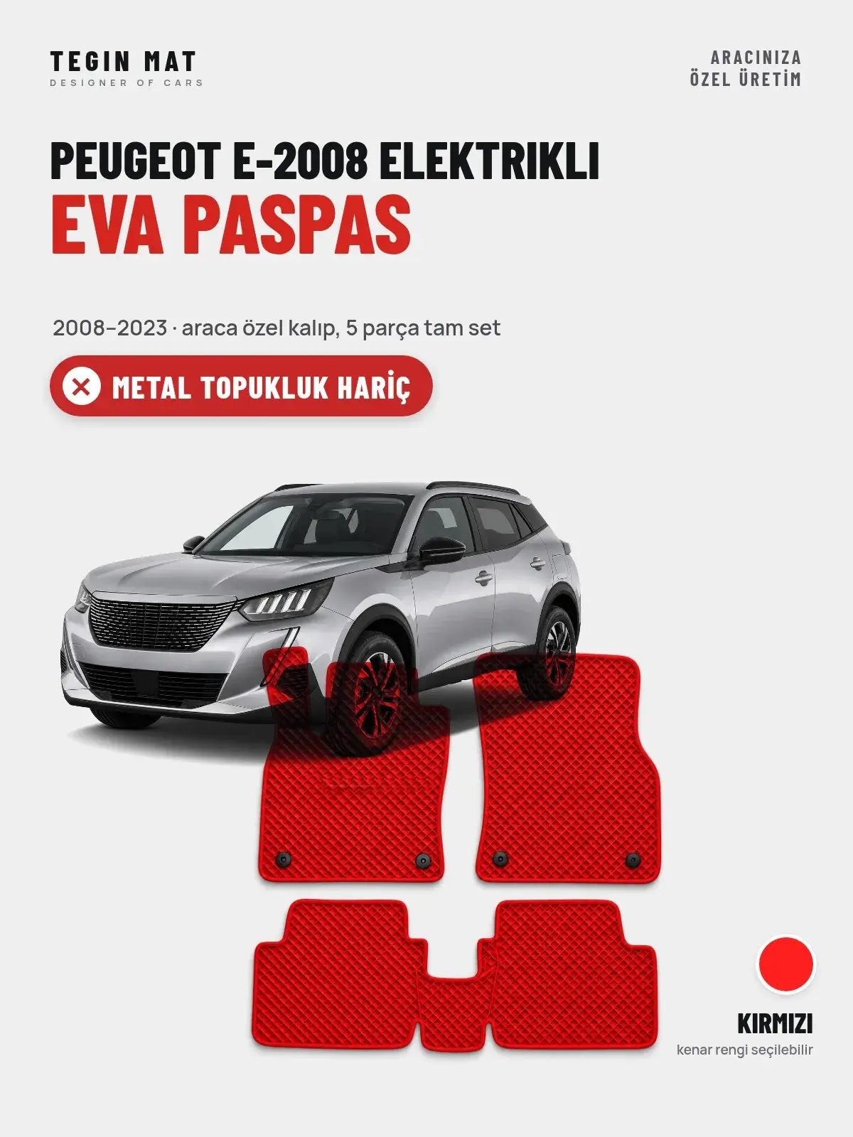 Peugeot e-2008 Elektrikli EVA Oto Paspas Tam Set (2008–2023) Kırmızı – Metal Topukluk Hariç (1)