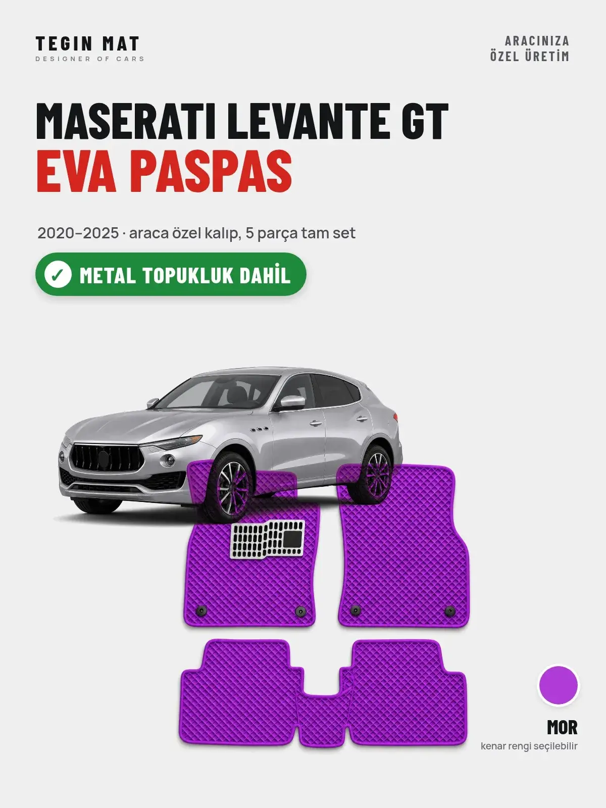Maserati Levante GT EVA Oto Paspas Tam Set (2020–2025) Mor – Metal Topukluk Dahil (1)