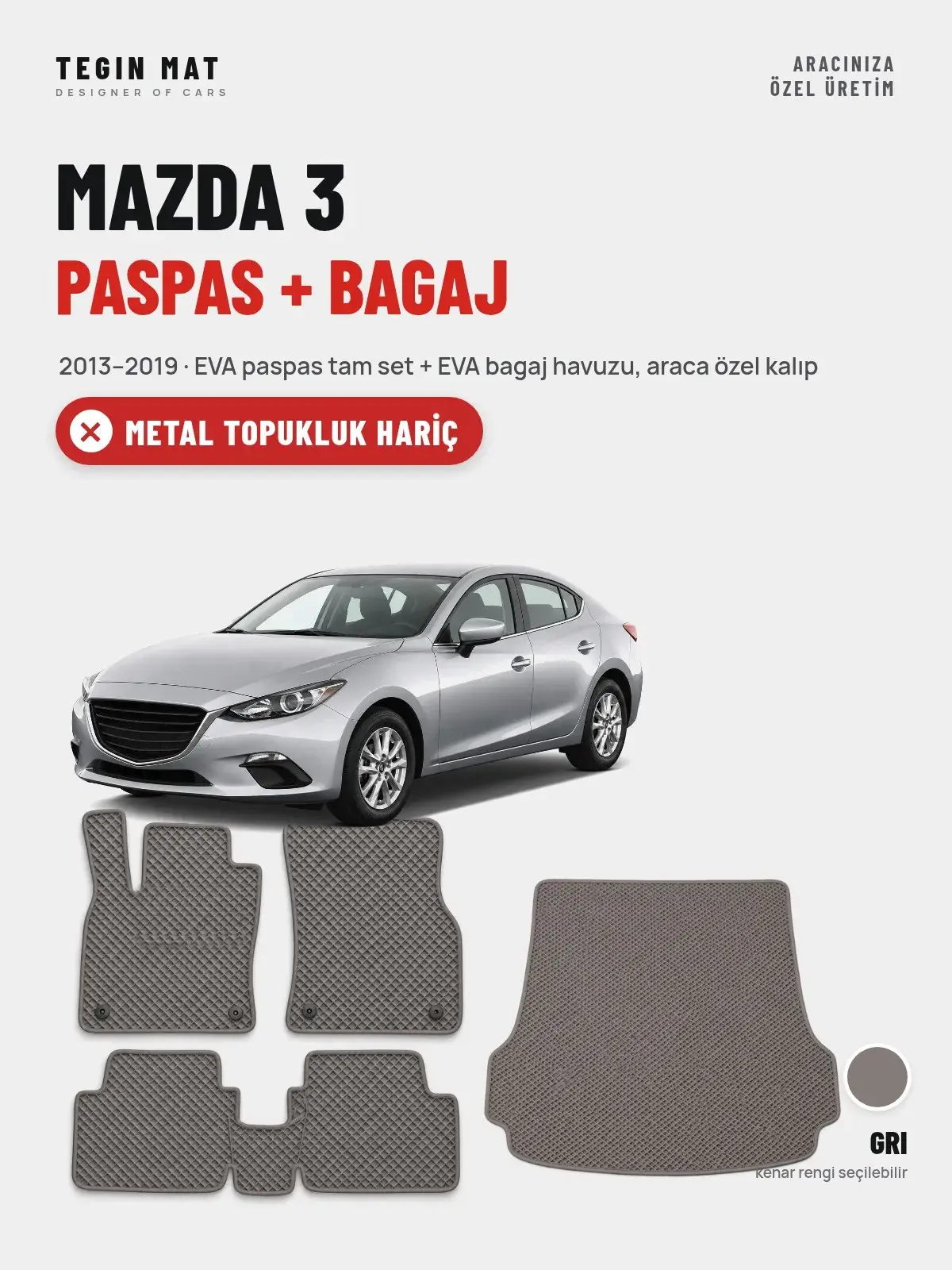 Mazda 3 EVA Paspas + Bagaj Havuzu Seti (2013–2019) Gri – Metal Topukluk Hariç (1)