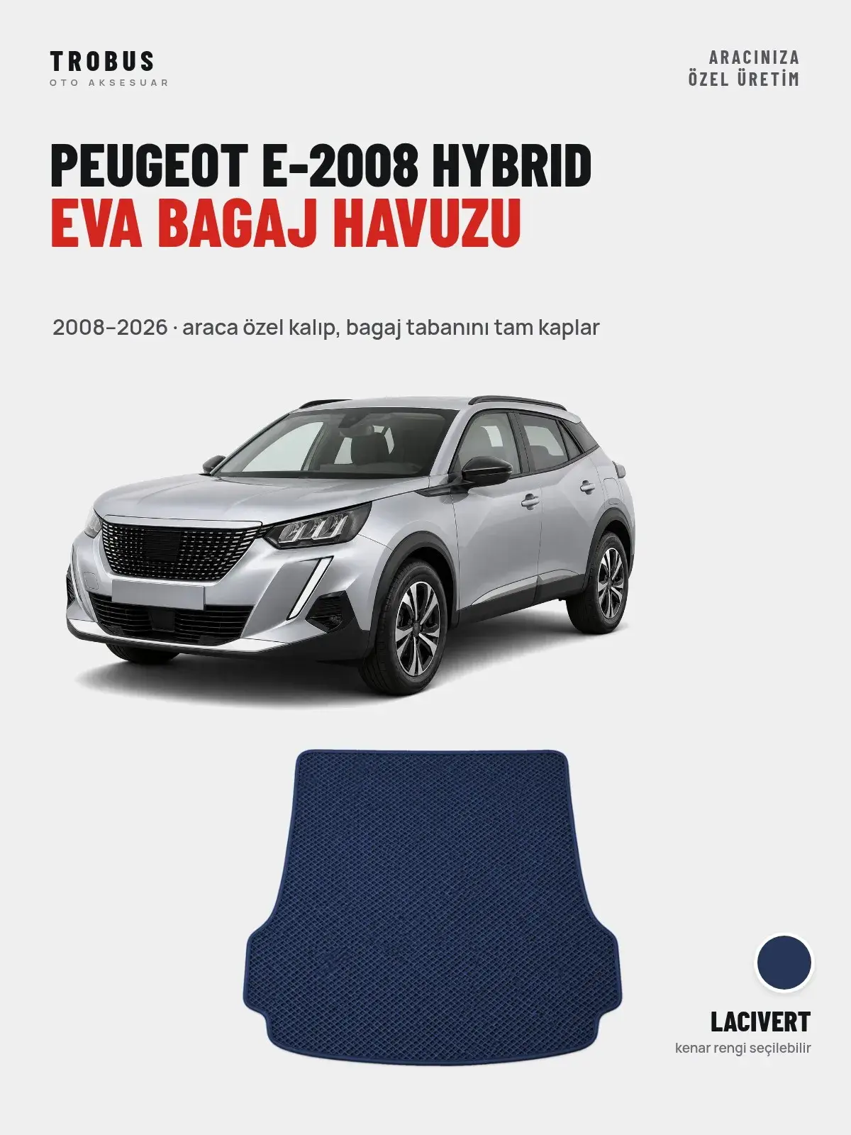 Peugeot e-2008 Hybrid EVA Bagaj Havuzu (2008–2026) Lacivert – Araca Özel Kalıp (1)