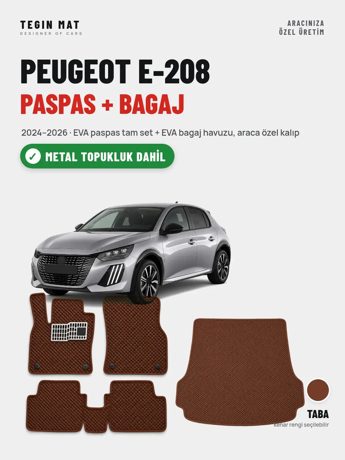 Peugeot e-208 EVA Paspas + Bagaj Havuzu Seti (2024–2026) Taba – Metal Topukluk Dahil (1)