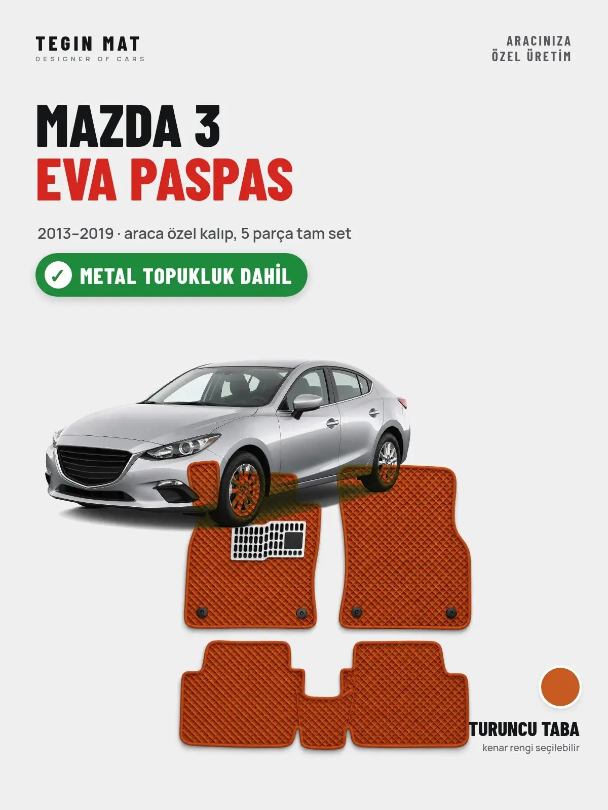 Mazda 3 EVA Oto Paspas Tam Set (2013–2019) Turuncu Taba – Metal Topukluk Dahil (1)