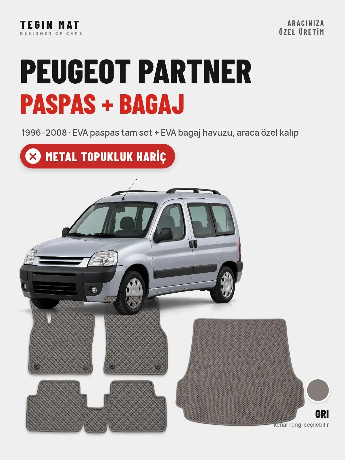 Peugeot Partner EVA Paspas + Bagaj Havuzu Seti (1996–2008) Gri – Metal Topukluk Hariç (1)
