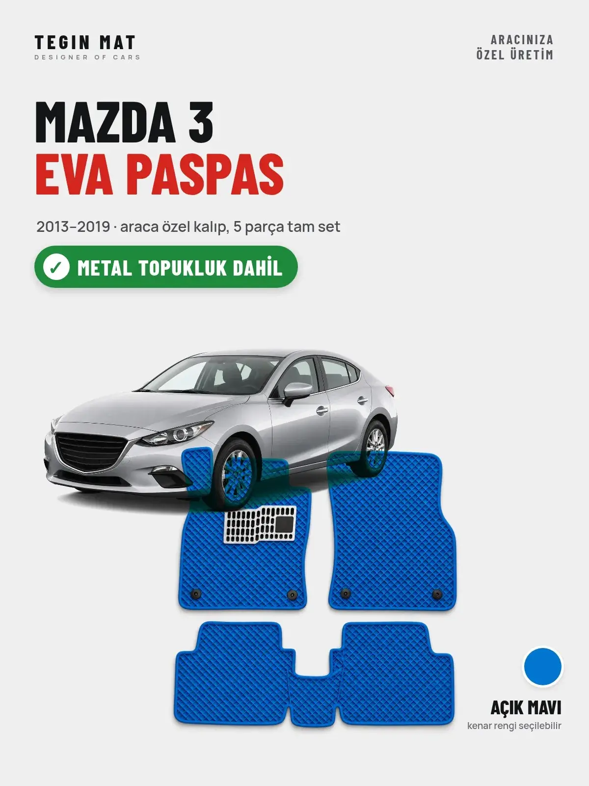 Mazda 3 EVA Oto Paspas Tam Set (2013–2019) Açık Mavi – Metal Topukluk Dahil (1)