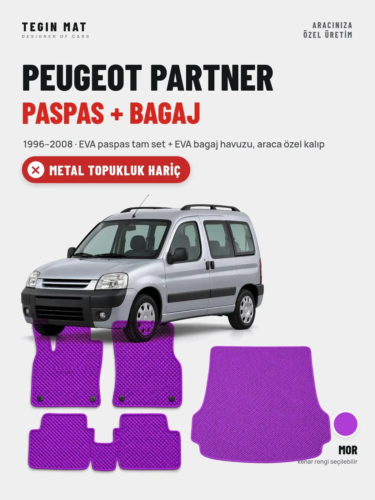 Peugeot Partner EVA Paspas + Bagaj Havuzu Seti (1996–2008) Mor – Metal Topukluk Hariç (1)