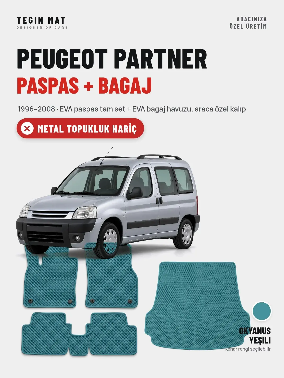 Peugeot Partner EVA Paspas + Bagaj Havuzu Seti (1996–2008) Okyanus Yeşili – Metal Topukluk Hariç (1)