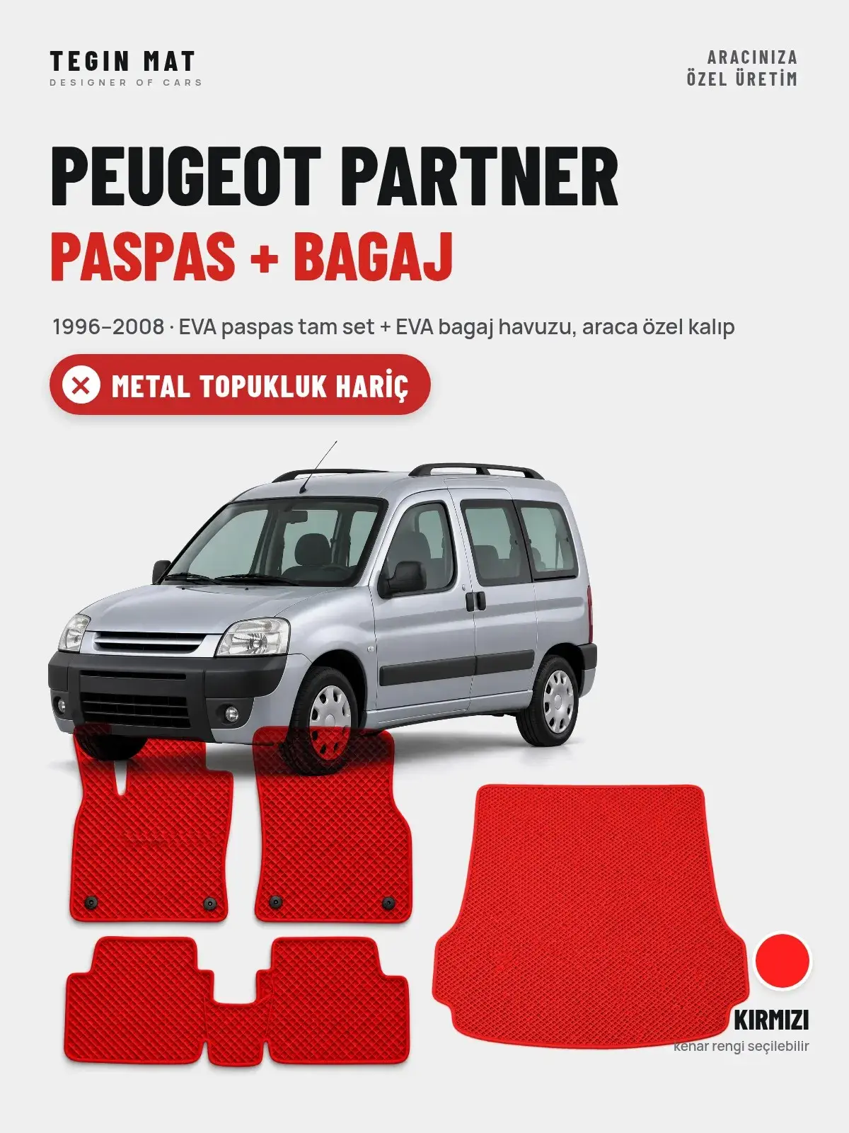 Peugeot Partner EVA Paspas + Bagaj Havuzu Seti (1996–2008) Kırmızı – Metal Topukluk Hariç (1)