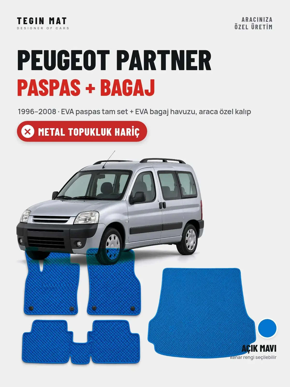 Peugeot Partner EVA Paspas + Bagaj Havuzu Seti (1996–2008) Açık Mavi – Metal Topukluk Hariç (1)