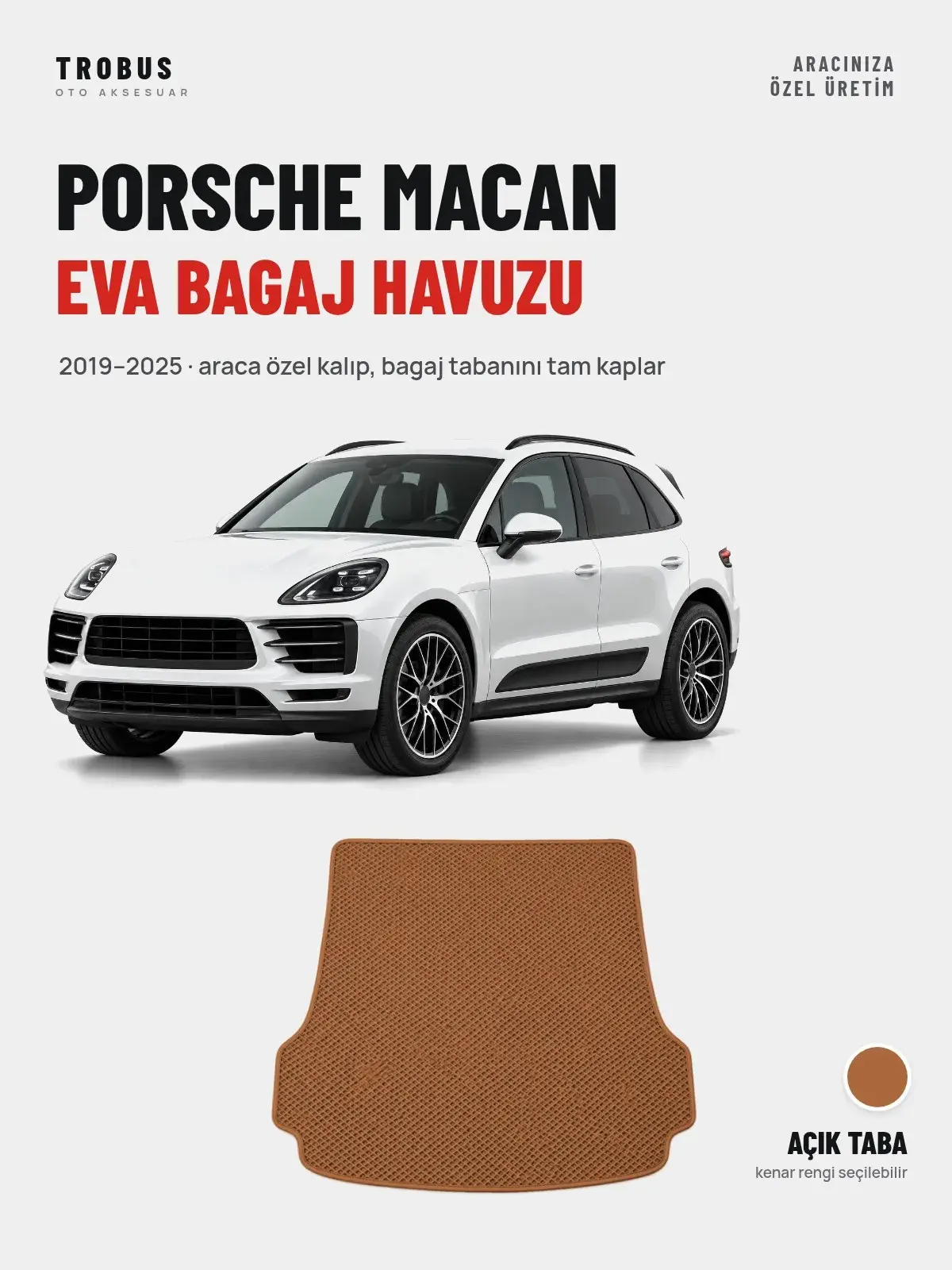Porsche Macan EVA Bagaj Havuzu (2019–2025) Açık Taba – Araca Özel Kalıp (1)