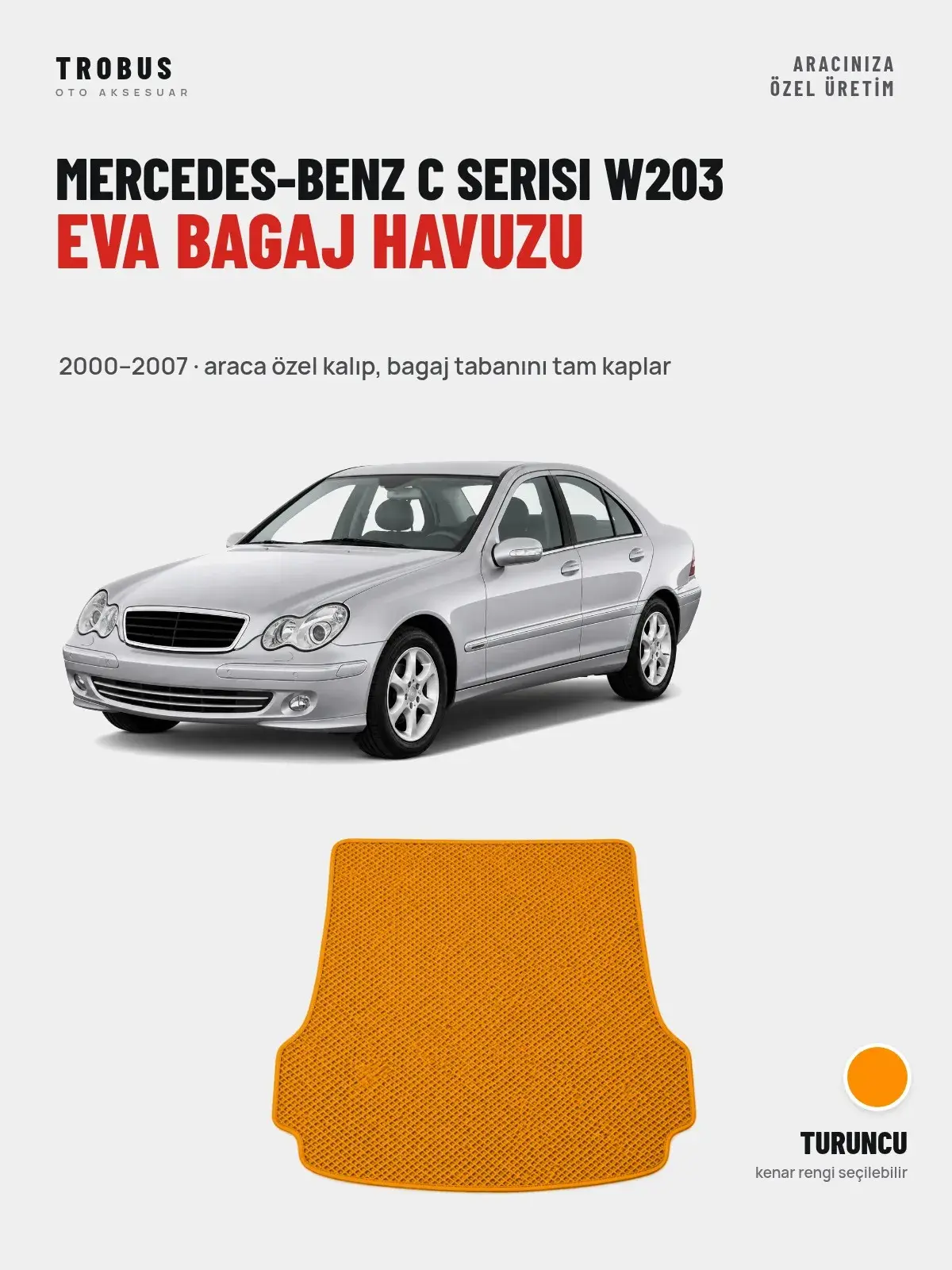 Mercedes-Benz C Serisi W203 EVA Bagaj Havuzu (2000–2007) Turuncu – Araca Özel Kalıp (1)