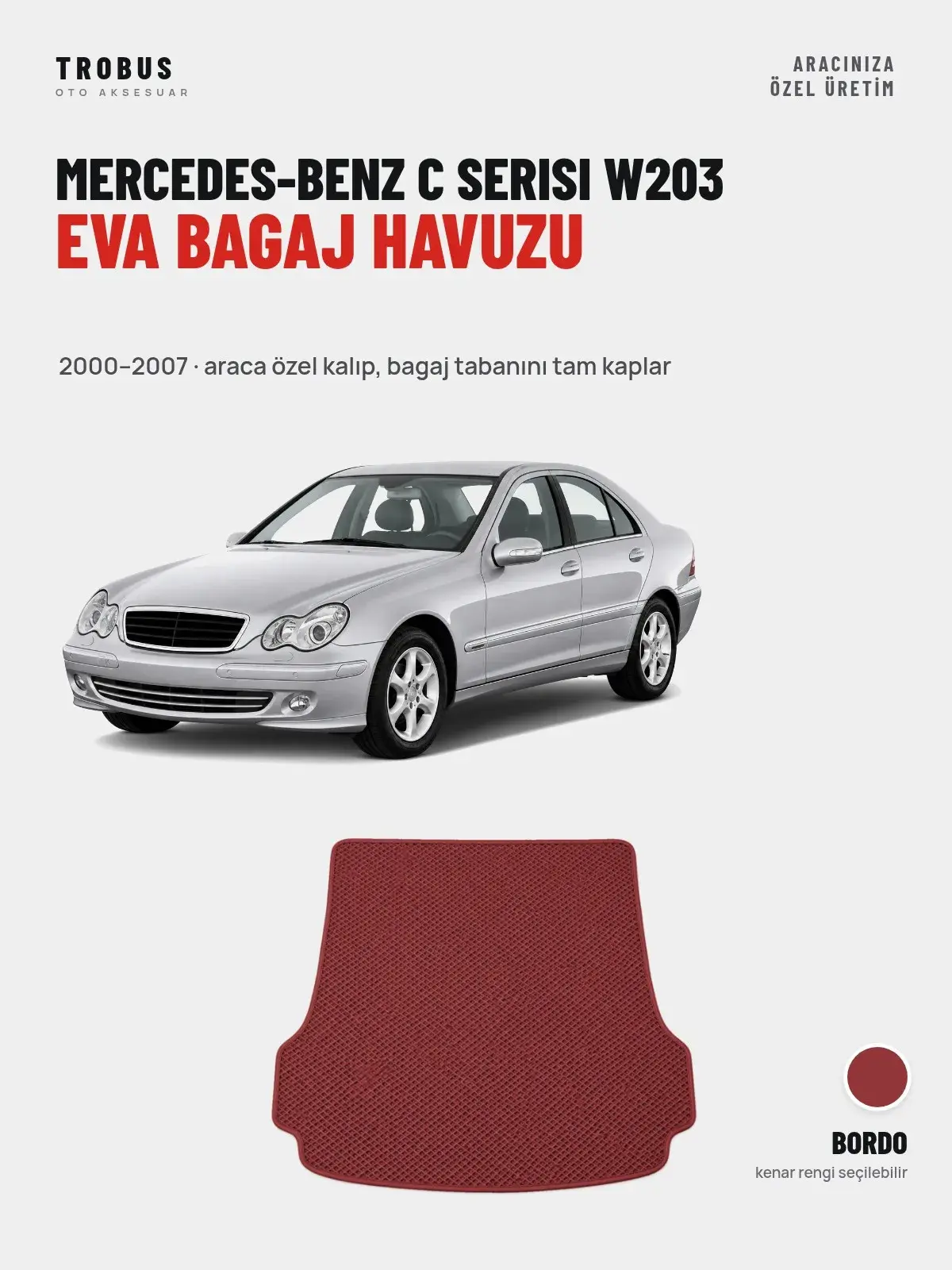 Mercedes-Benz C Serisi W203 EVA Bagaj Havuzu (2000–2007) Bordo – Araca Özel Kalıp (1)
