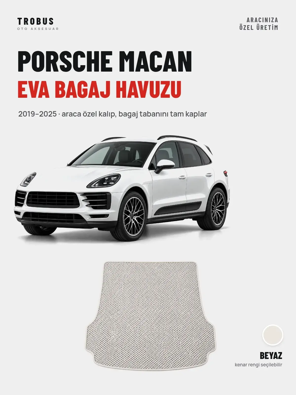 Porsche Macan EVA Bagaj Havuzu (2019–2025) Beyaz – Araca Özel Kalıp (1)