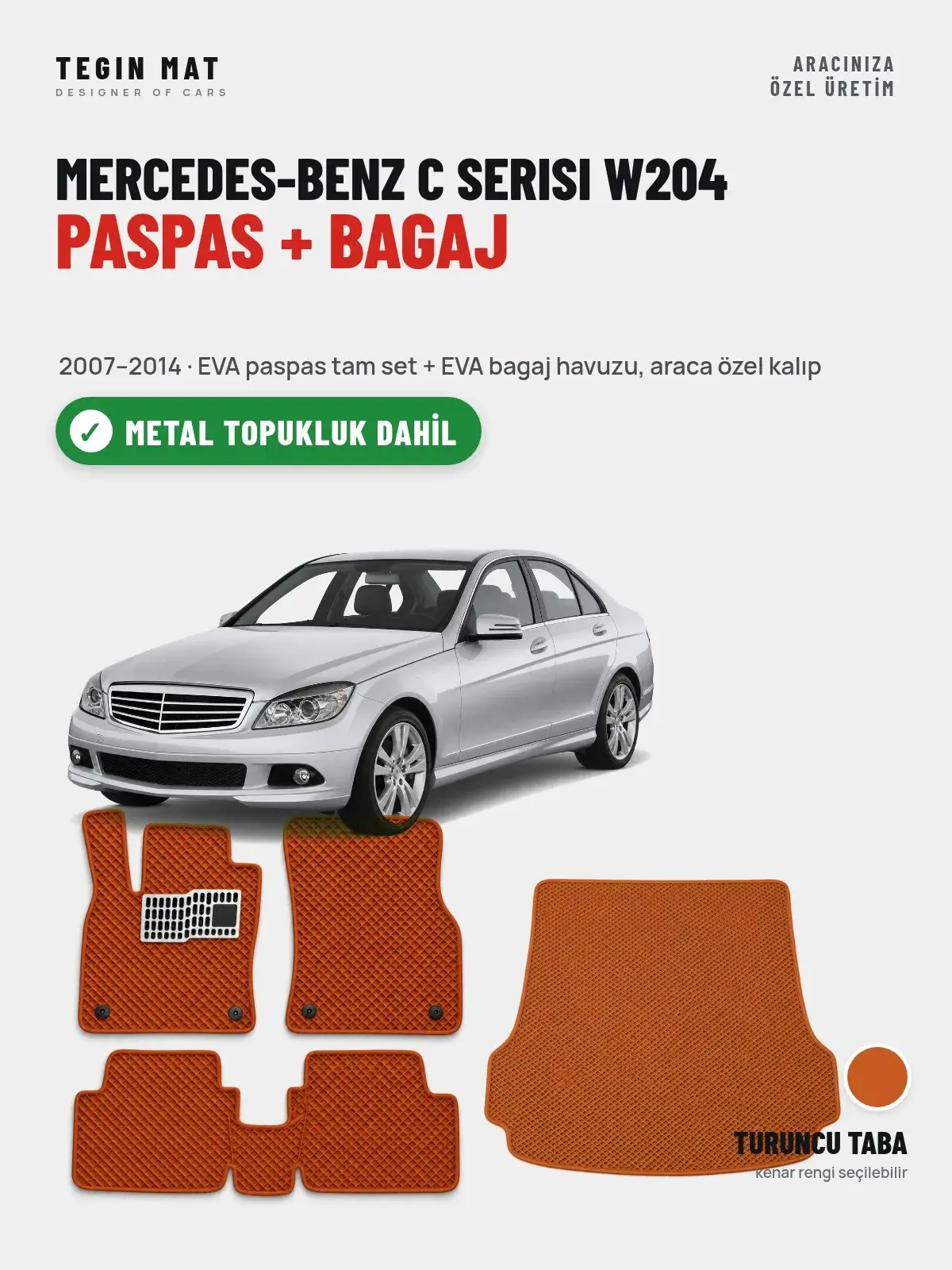 Mercedes-Benz C Serisi W204 EVA Paspas + Bagaj Havuzu Seti (2007–2014) Turuncu Taba – Metal Topukluk Dahil (1)