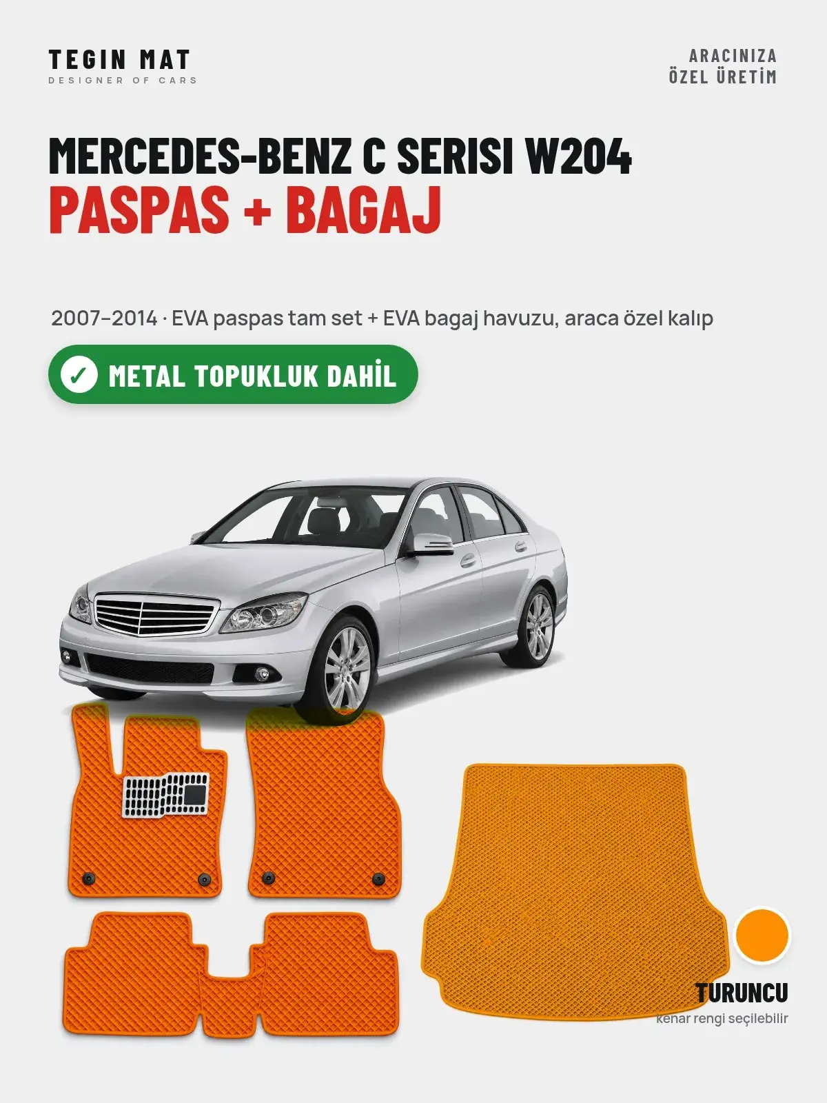 Mercedes-Benz C Serisi W204 EVA Paspas + Bagaj Havuzu Seti (2007–2014) Turuncu – Metal Topukluk Dahil (1)
