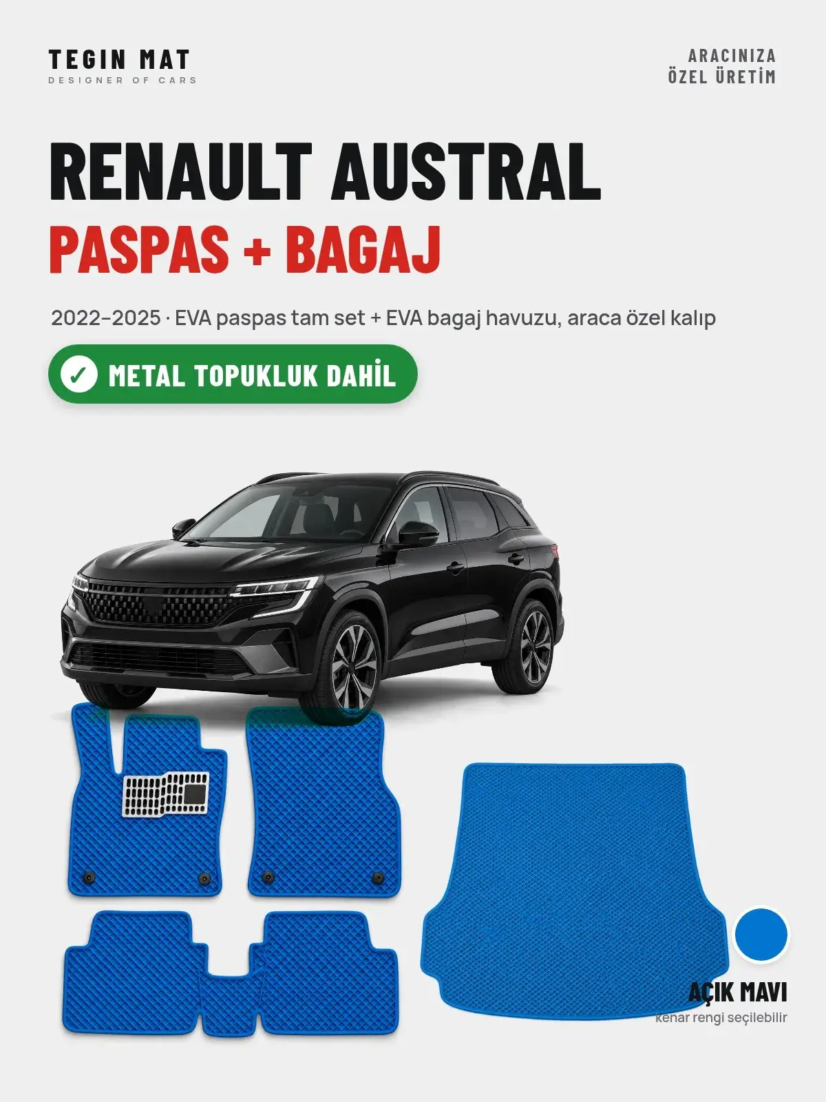 Renault Austral EVA Paspas + Bagaj Havuzu Seti (2022–2025) Açık Mavi – Metal Topukluk Dahil (1)