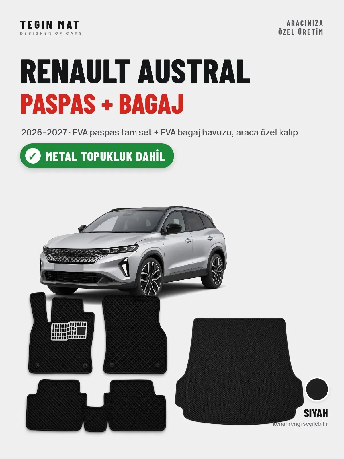 Renault Austral EVA Paspas + Bagaj Havuzu Seti (2026–2027) Siyah – Metal Topukluk Dahil (1)