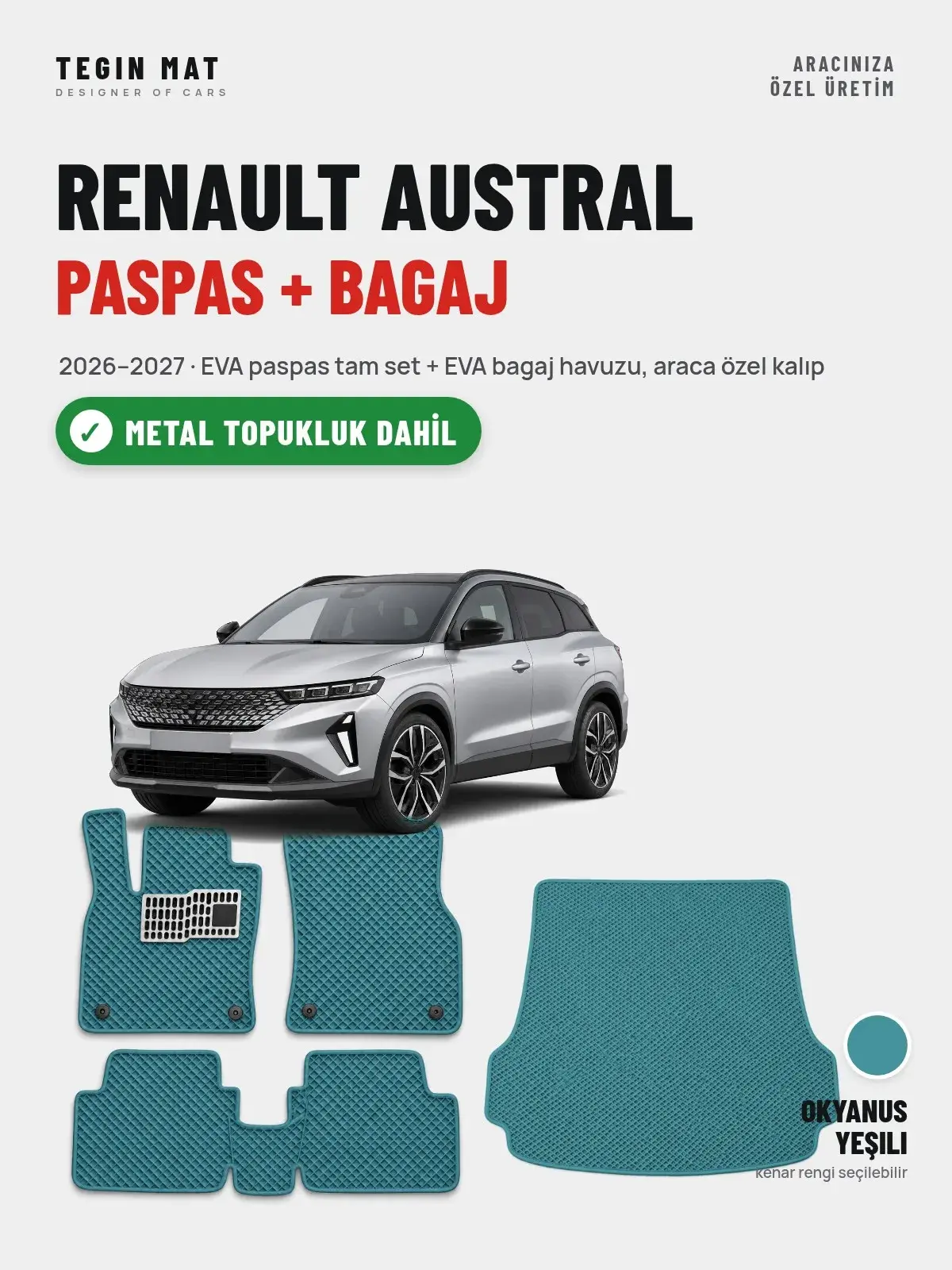 Renault Austral EVA Paspas + Bagaj Havuzu Seti (2026–2027) Okyanus Yeşili – Metal Topukluk Dahil (1)