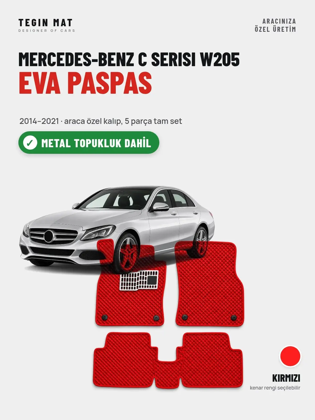 Mercedes-Benz C Serisi W205 EVA Oto Paspas Tam Set (2014–2021) Kırmızı – Metal Topukluk Dahil (1)
