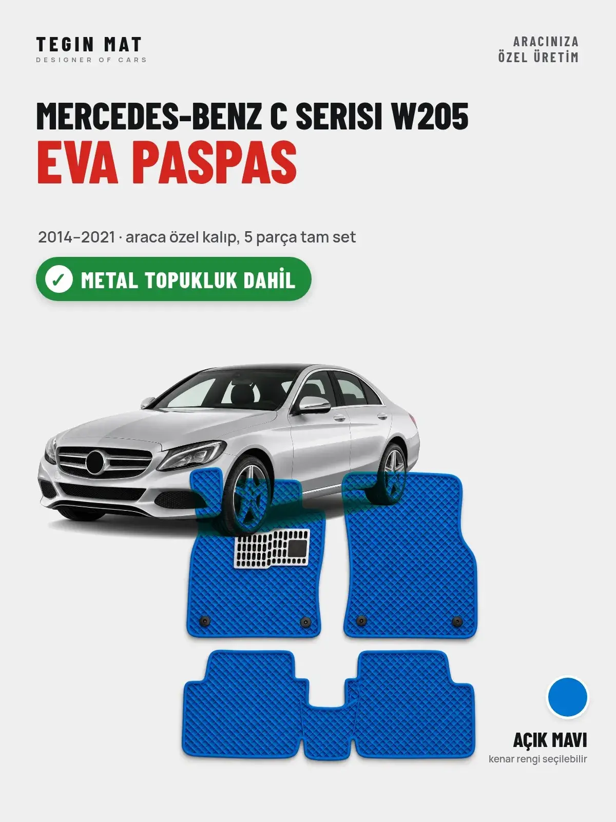 Mercedes-Benz C Serisi W205 EVA Oto Paspas Tam Set (2014–2021) Açık Mavi – Metal Topukluk Dahil (1)